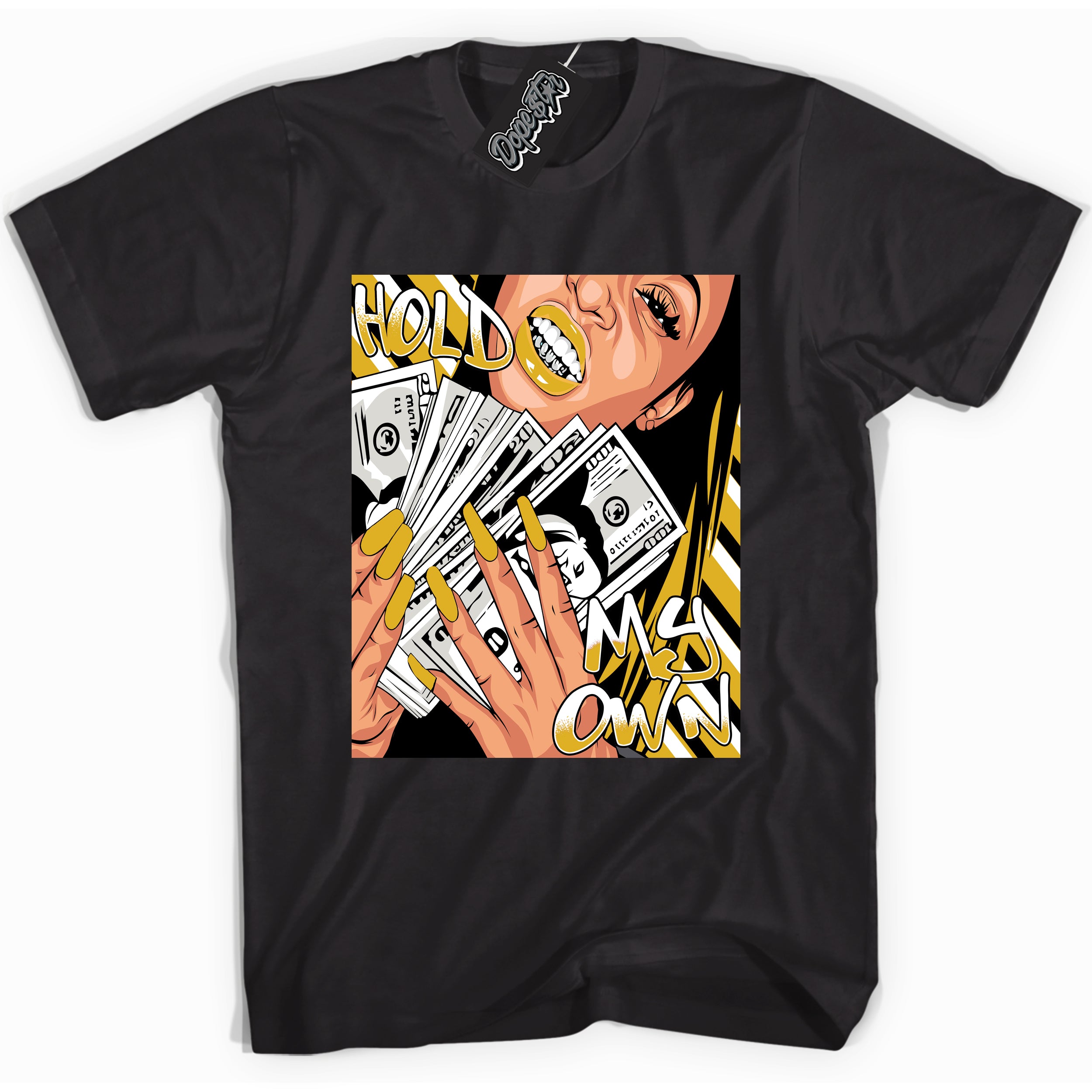 Cool Black Shirt with “ Hold My Own ” design that perfectly matches Yellow Ochre 6s Sneakers.