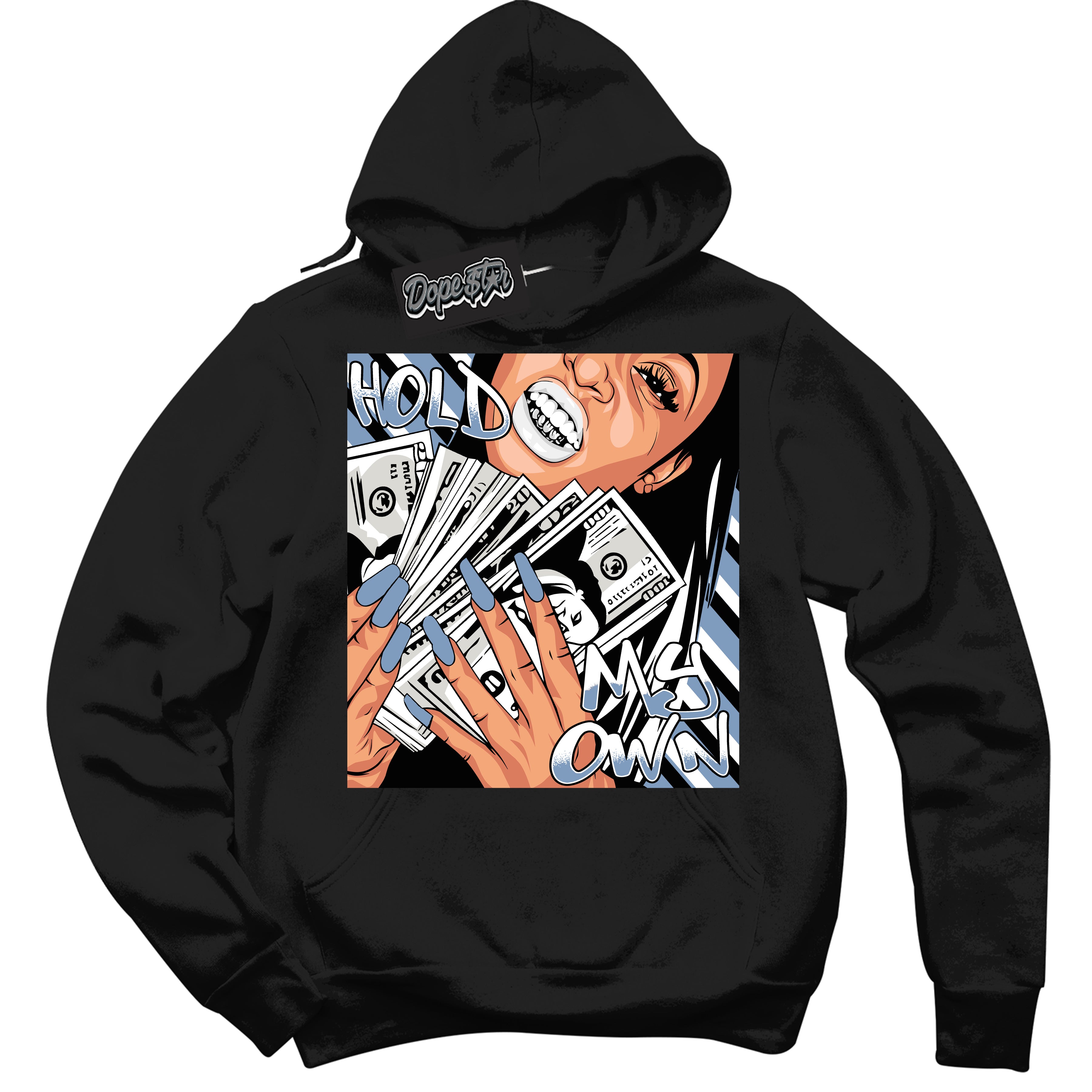 Cool Black Hoodie with “ Hold My Own ”  design that Perfectly Matches Reverse Oreo 6s Sneakers.