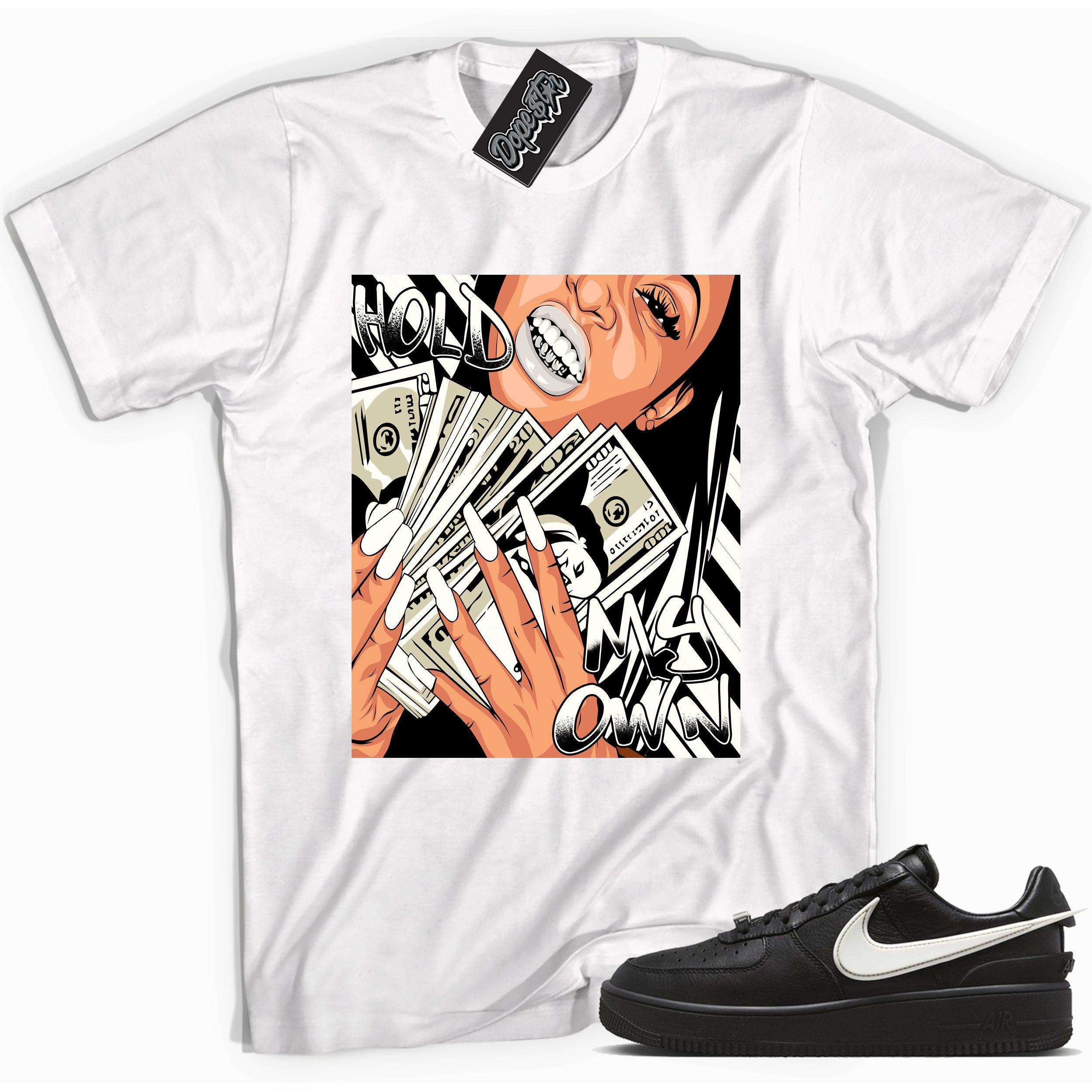 Cool white graphic tee with 'hold my own' print, that perfectly matches Nike Air Force 1 Low Ambush Phantom Black sneakers