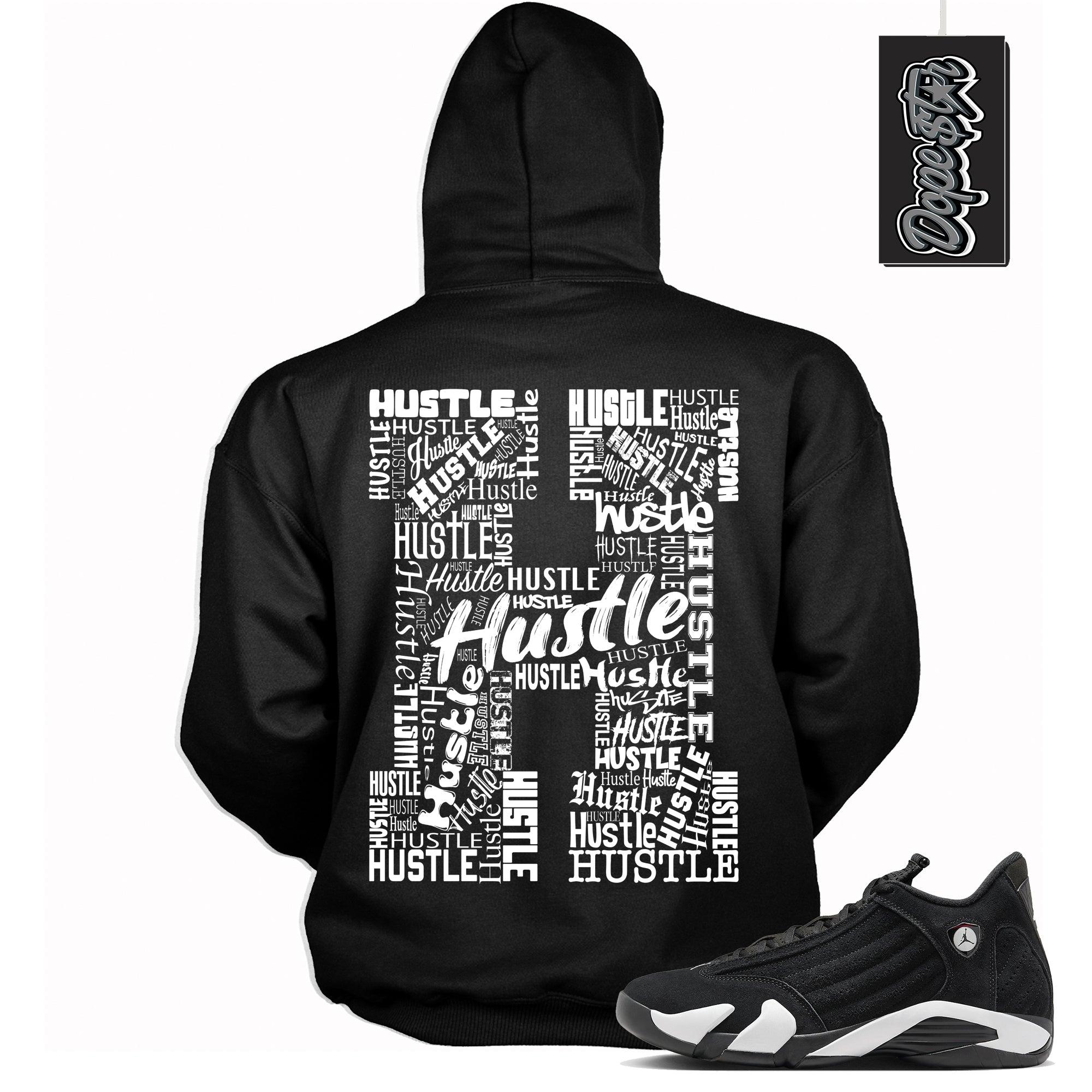 Cool Black Graphic Hoodie with “ Hustle H “ print, that perfectly matches Air Jordan 14 Black & White  sneakers