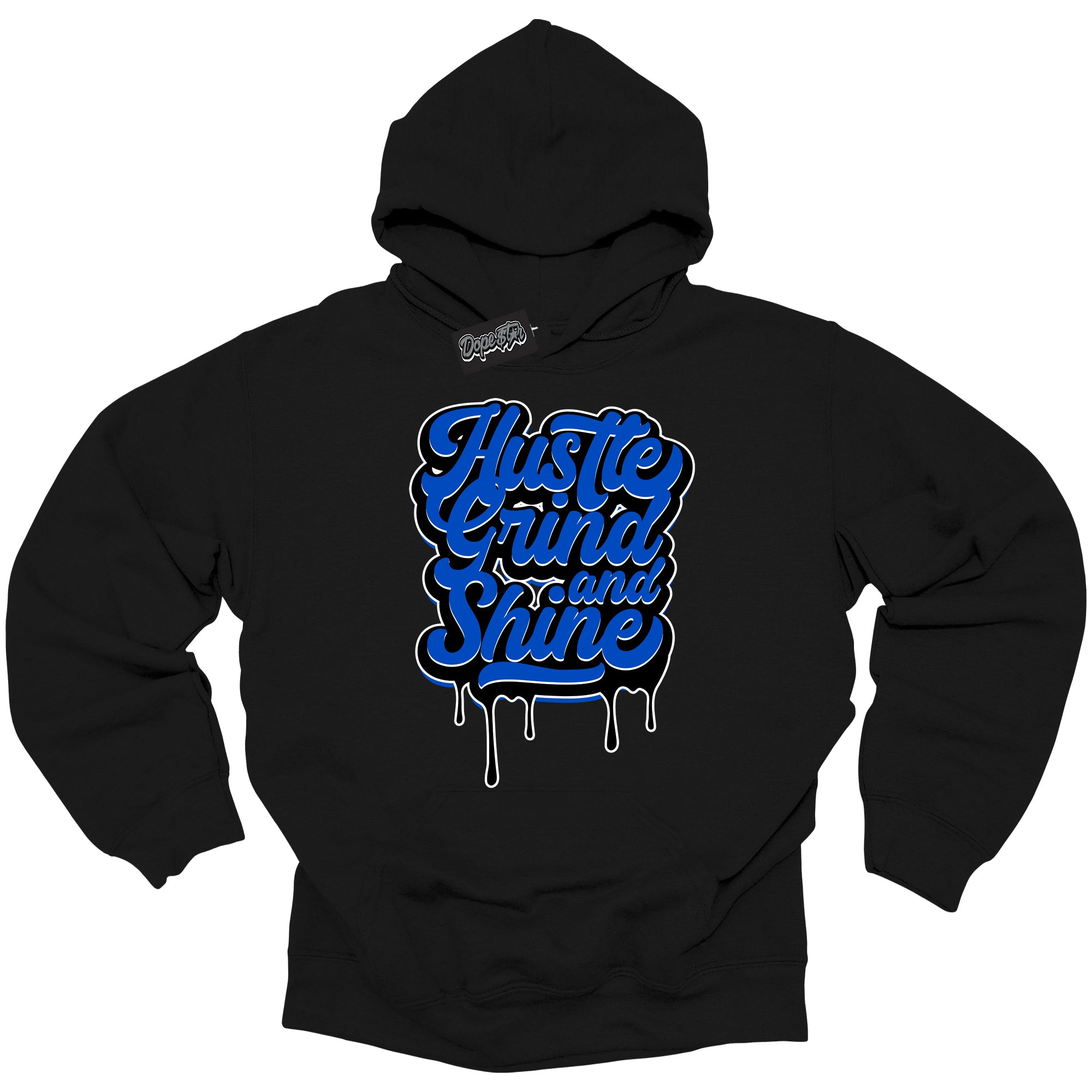 Cool Black Hoodie with “ Hustle Grind And Shine ”  design that Perfectly Matches  Royal Reimagined 1s Sneakers.