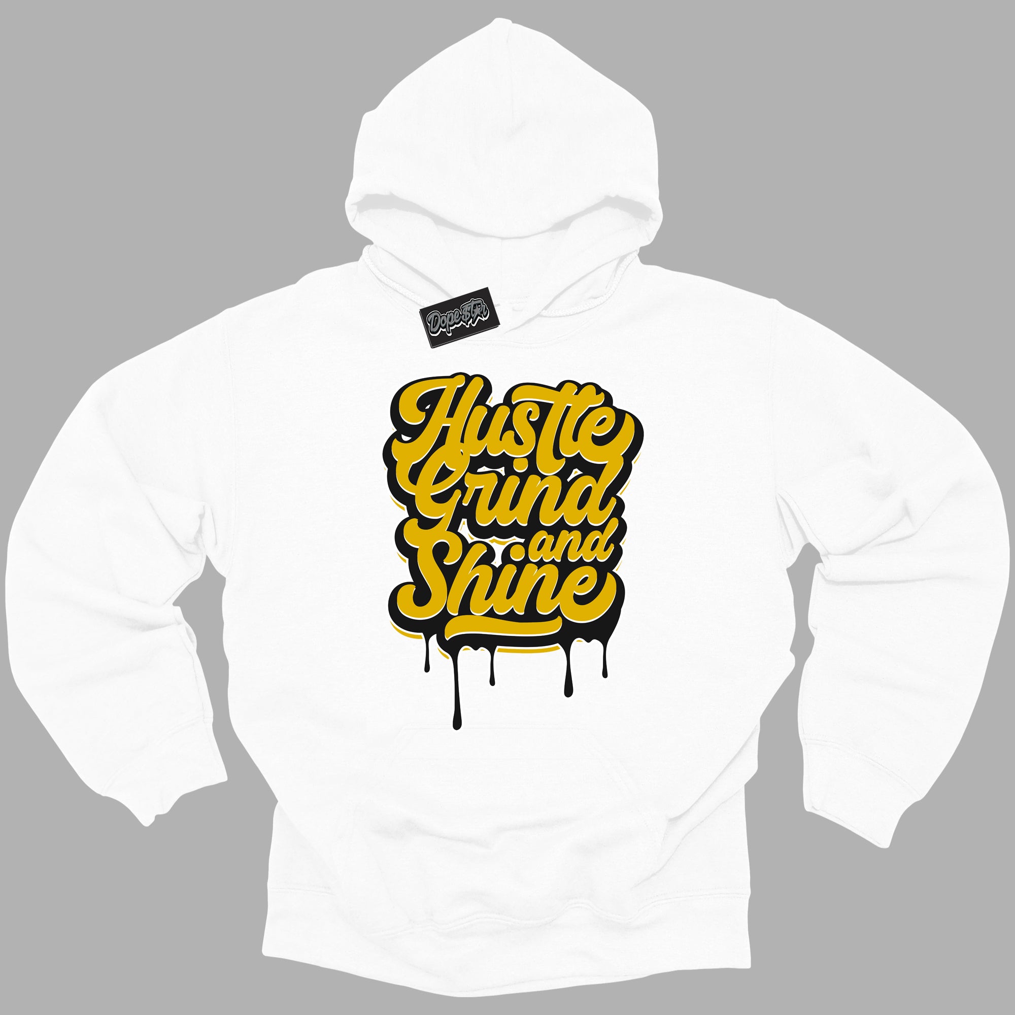 Cool White Hoodie with “ Hustle Grind And Shine ”  design that Perfectly Matches Yellow Ochre 6s Sneakers.