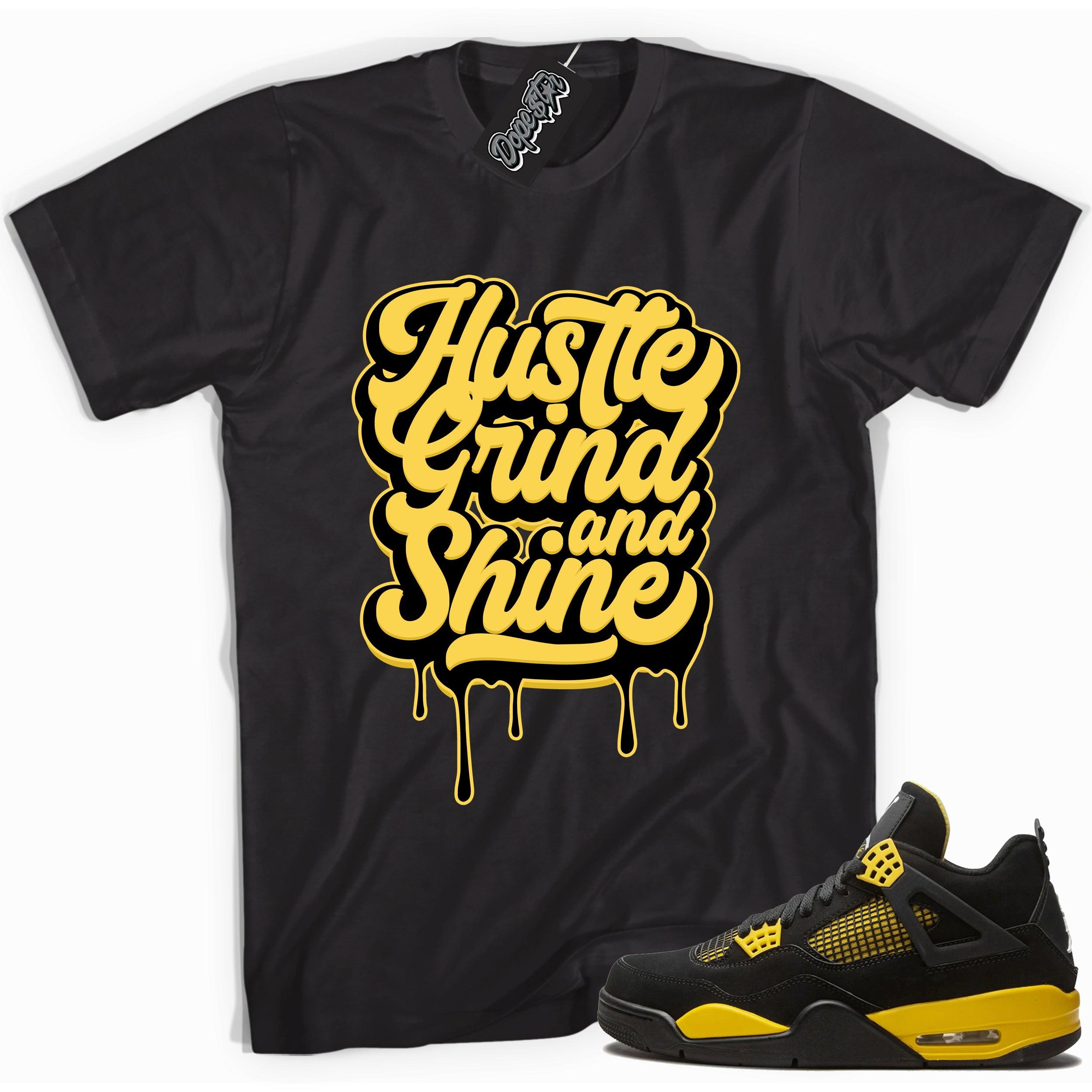 Cool black graphic tee with 'hustle grind & shine' print, that perfectly matches  Air Jordan 4 Thunder sneakers