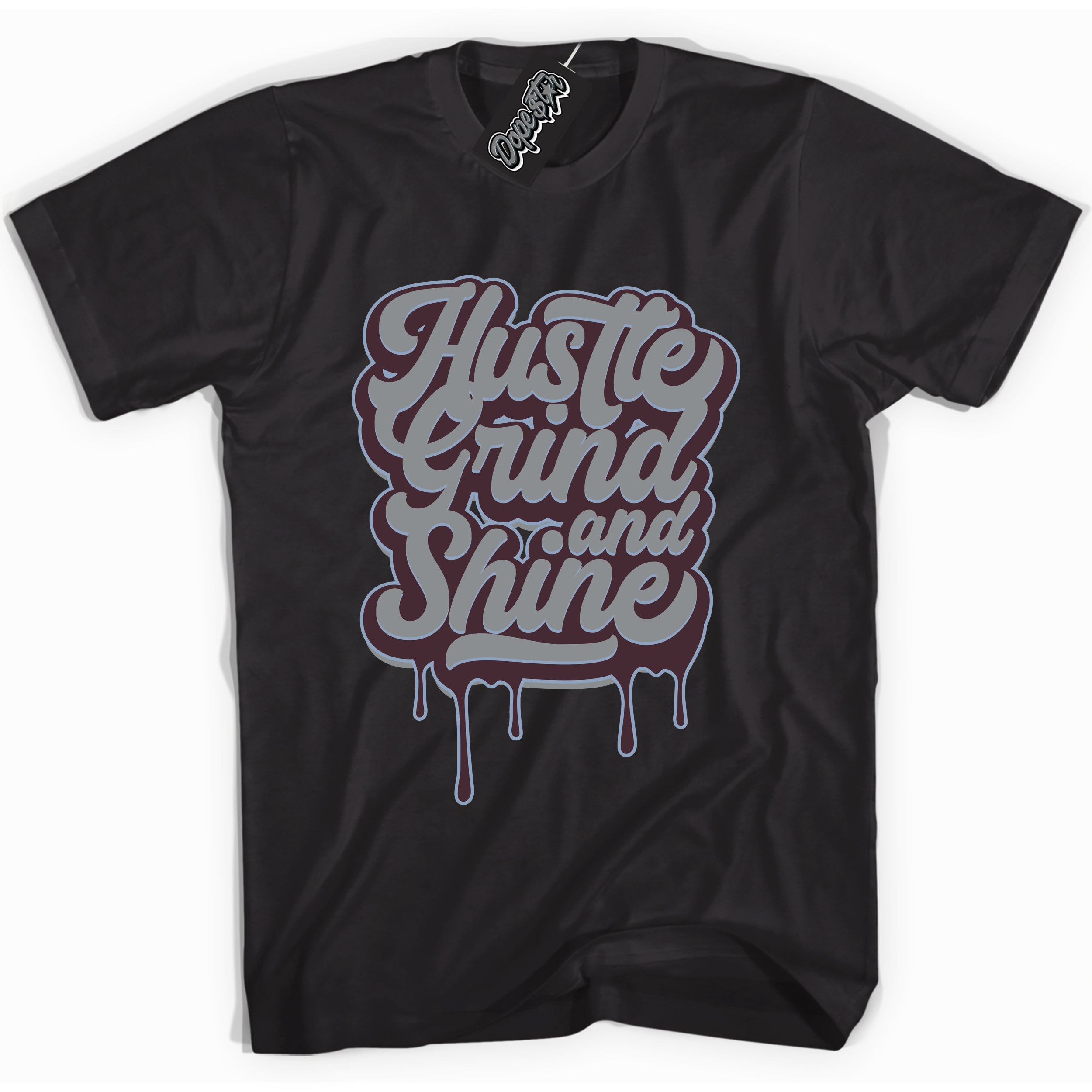 Cool Black Shirt with “ Hustle Grind And Shine” design that perfectly matches Burgundy 5s Sneakers.