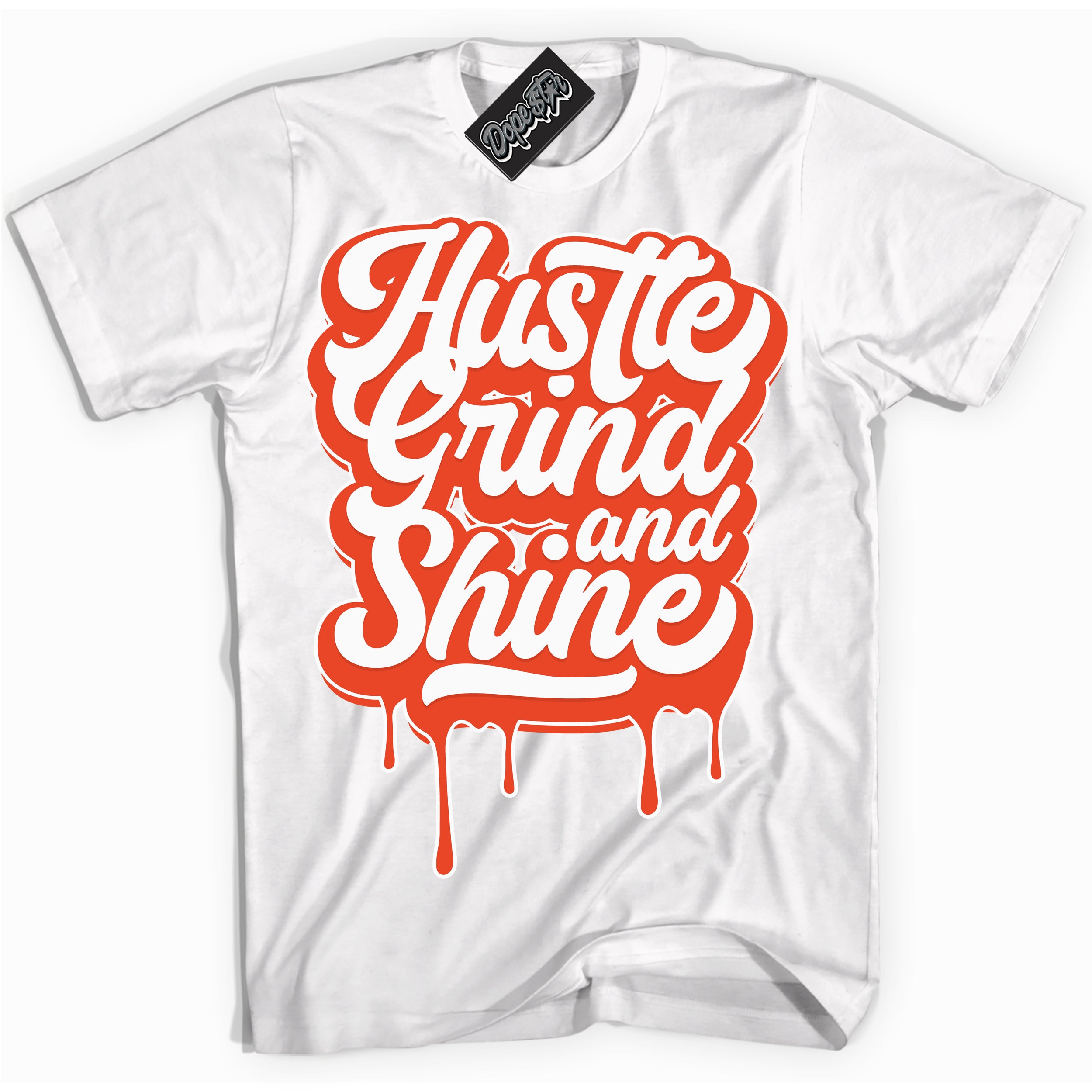 Nike Dunk Low Retro Cosmic Clay 'Hustle Grind And Shine' Shirt - White Streetwear Mockup | Sneakerhead T-Shirt Matching Nike Dunk Low Retro Cosmic Clay | Limited Edition Urban Streetwear for Sneaker Matching OOTD | Outfits that pair perfectly with your ND Low Retro Cosmic Clay | Sneakerhead Fashion Must-Have Apparel for Men and Women