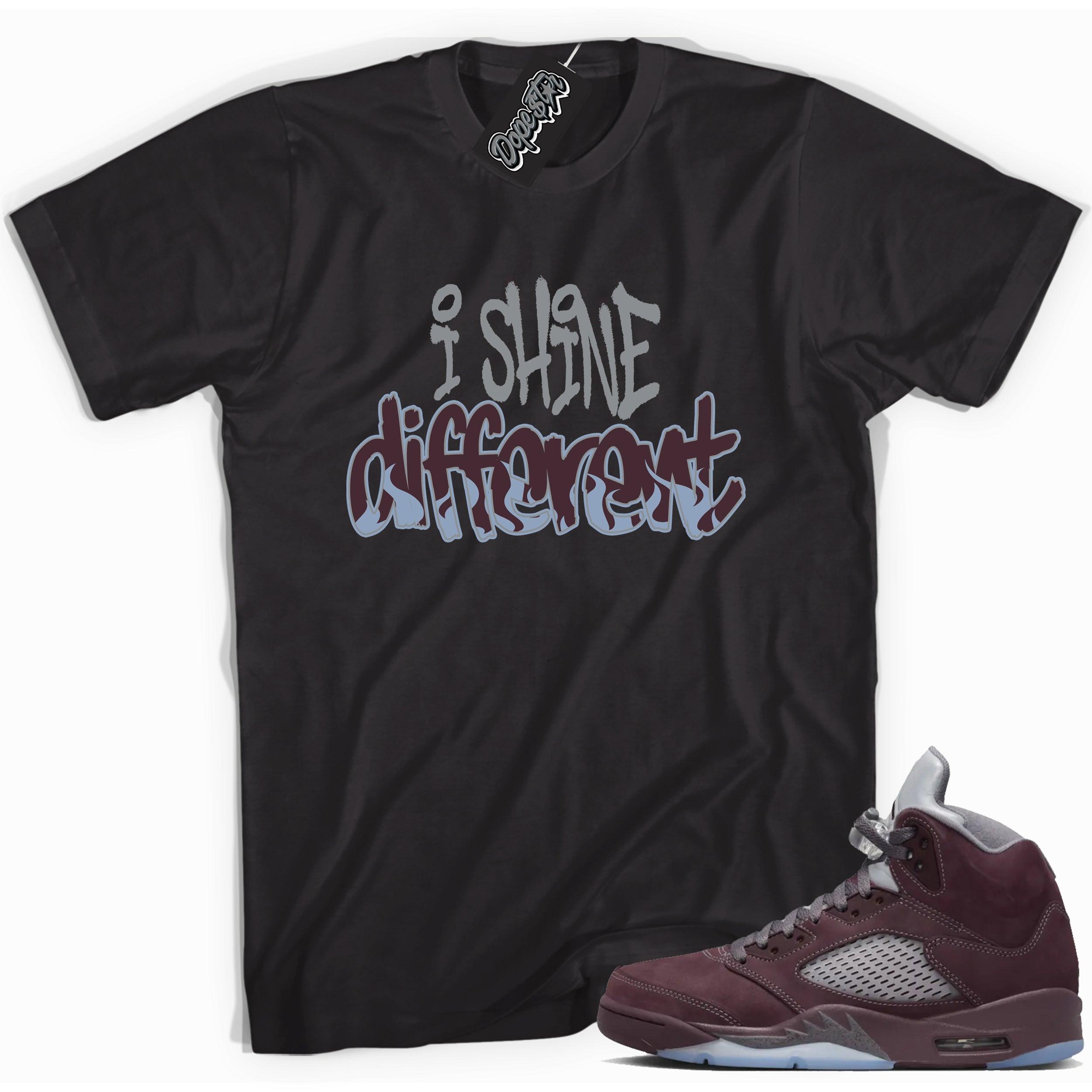 Cool Black graphic tee with “  I Shine Different ” print, that perfectly matches Air Jordan 5 Burgundy 2023 sneakers 