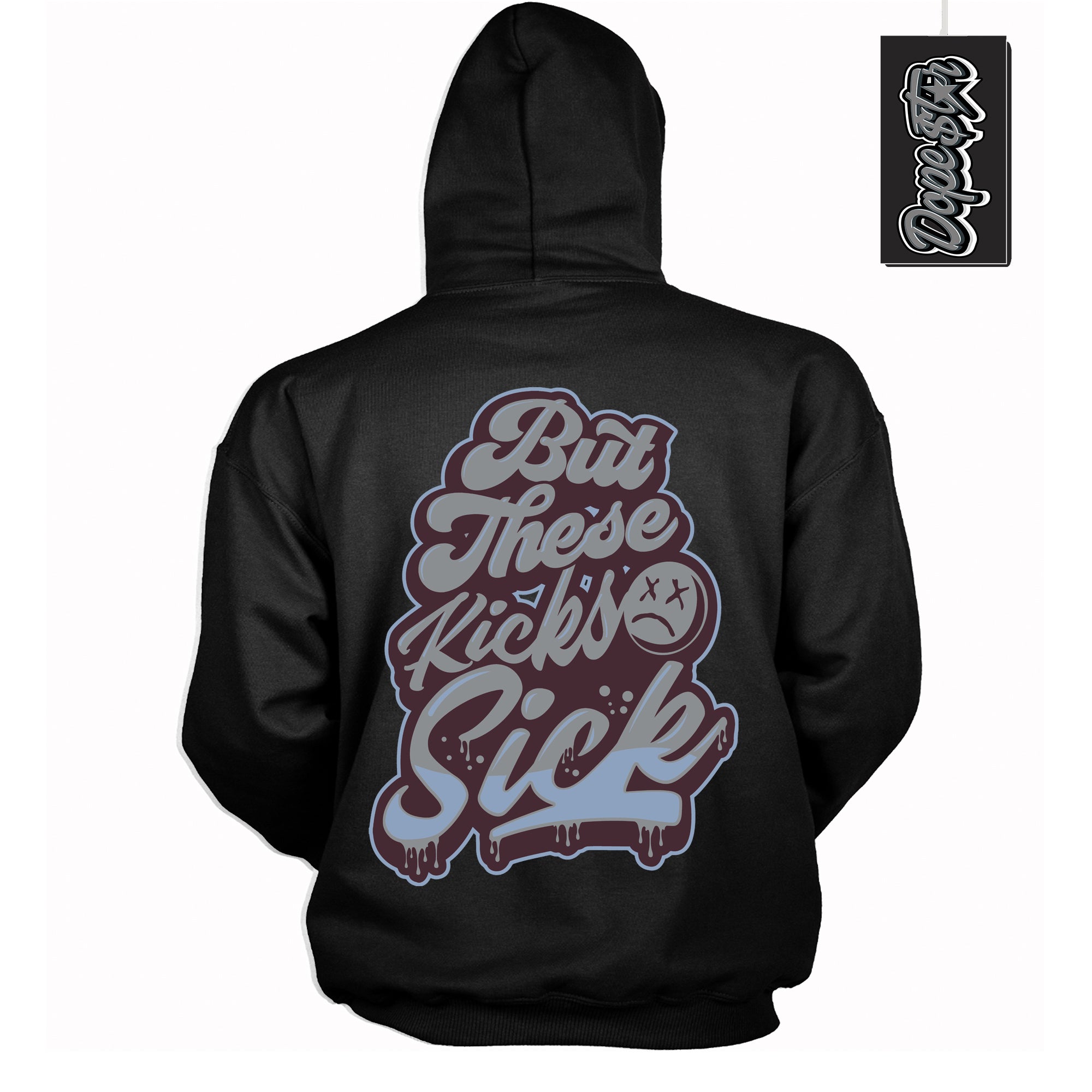 Cool Black Hoodie with “ Kick Sick ”  design that Perfectly Matches Burgundy 5s Sneakers.