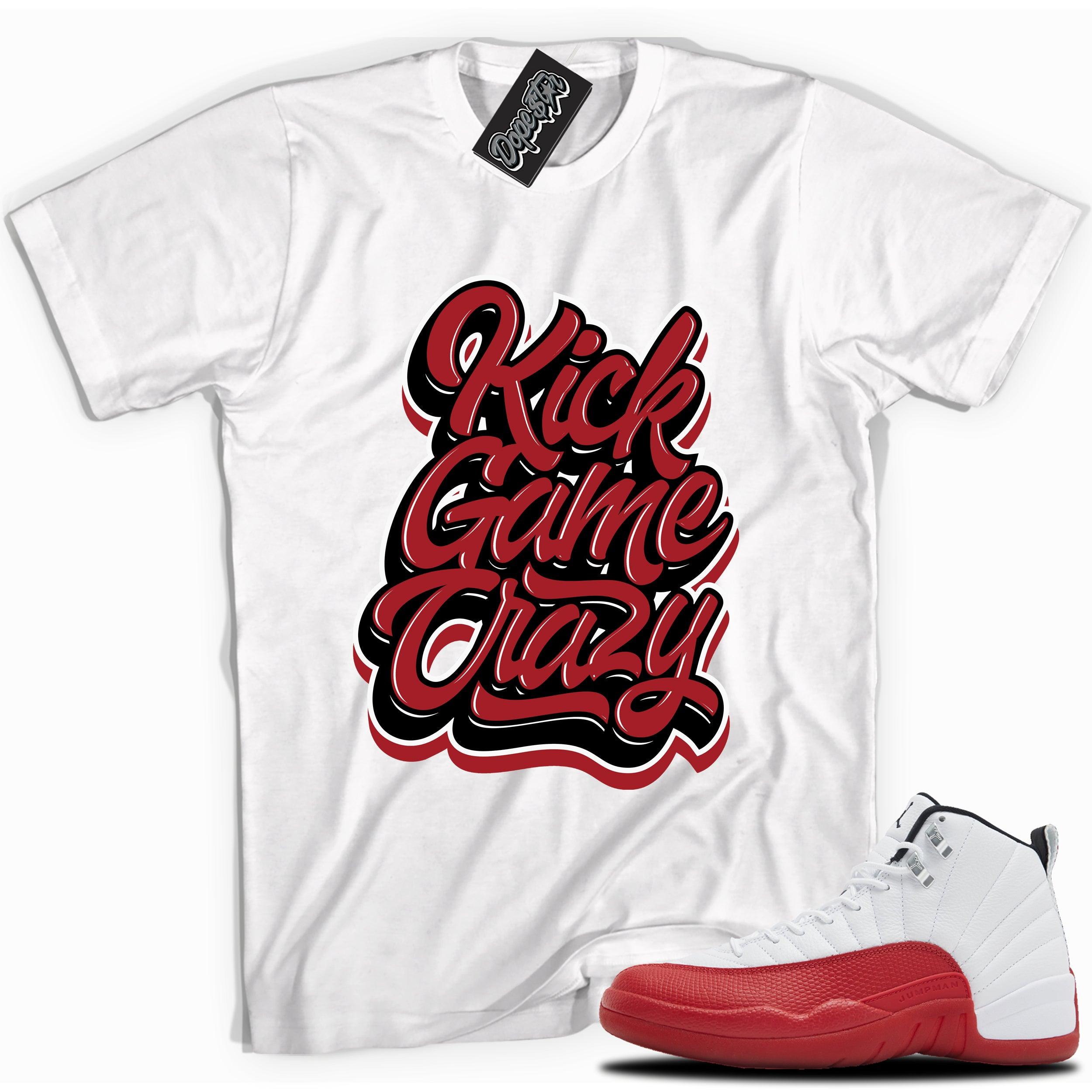 Cool White graphic tee with “ Kick Game Crazy” print, that perfectly matches Air Jordan 12 Retro Cherry Red 2023 red and white sneakers 