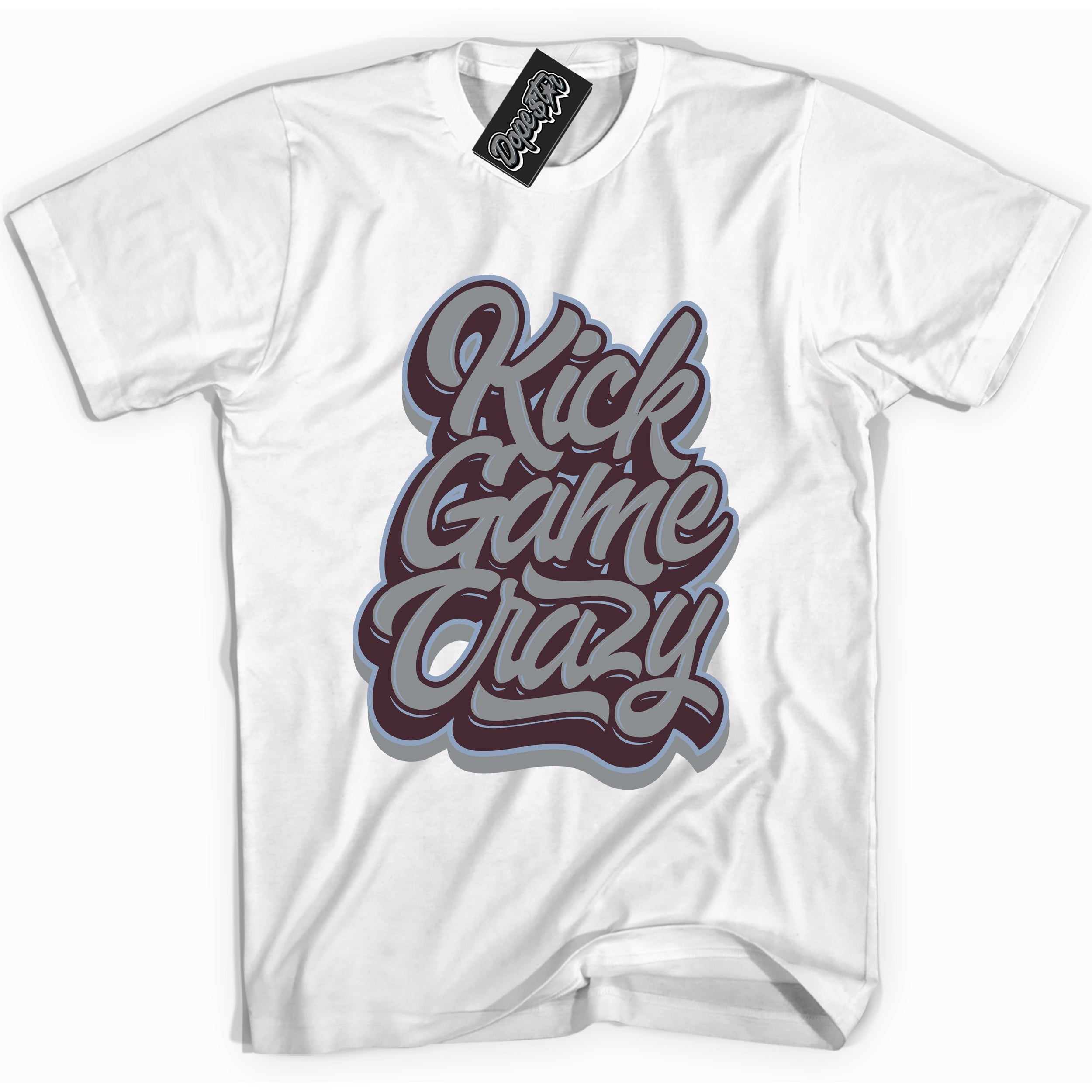 Cool White Shirt with “ Kick Game Crazy” design that perfectly matches Burgundy 5s Sneakers.