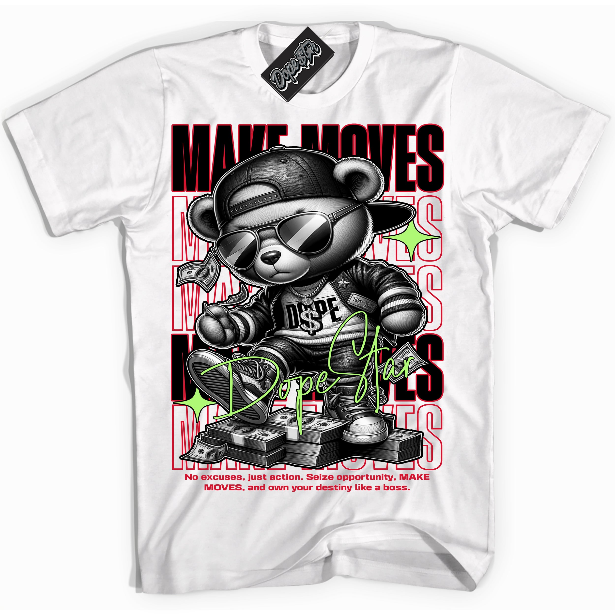 Cool White Shirt with “ Makin Moves” design that perfectly matches Reverse Grinch 6s Sneakers.