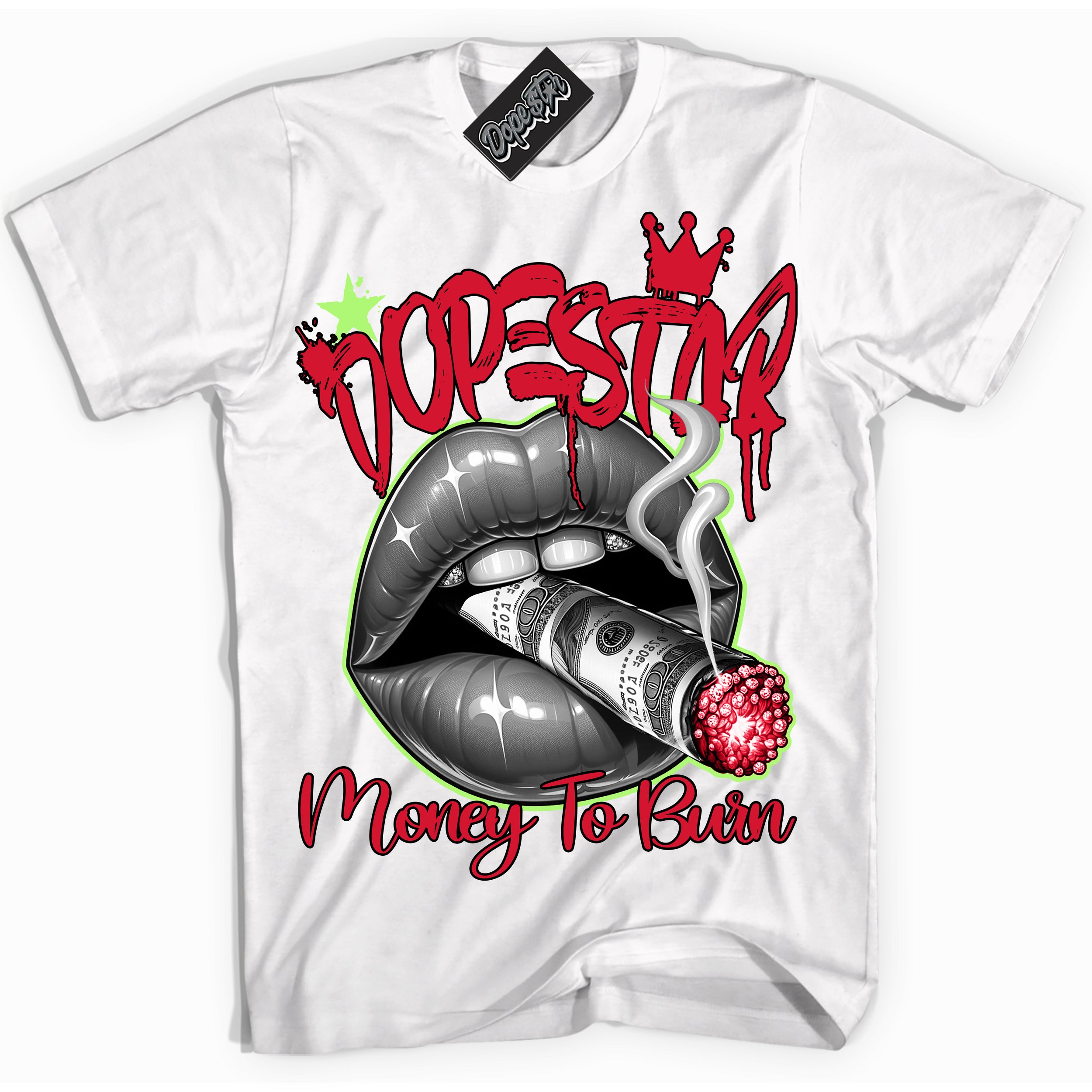 Cool White Shirt with “ Money To Burn” design that perfectly matches Reverse Grinch 6s Sneakers.