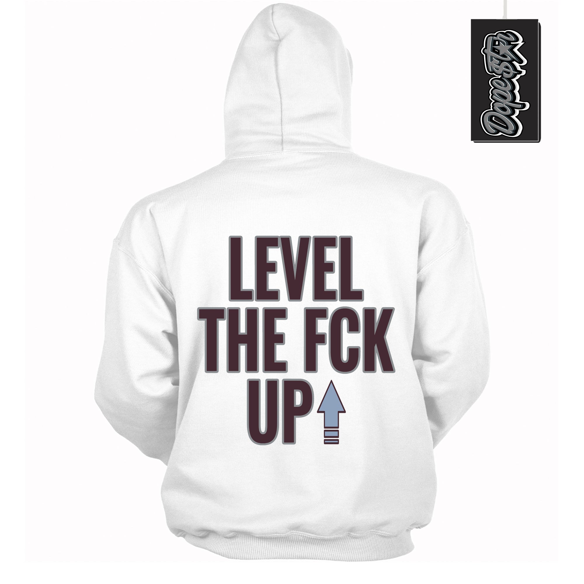 Cool White Hoodie with “ Level The Fck Up ”  design that Perfectly Matches Burgundy 5s Sneakers.