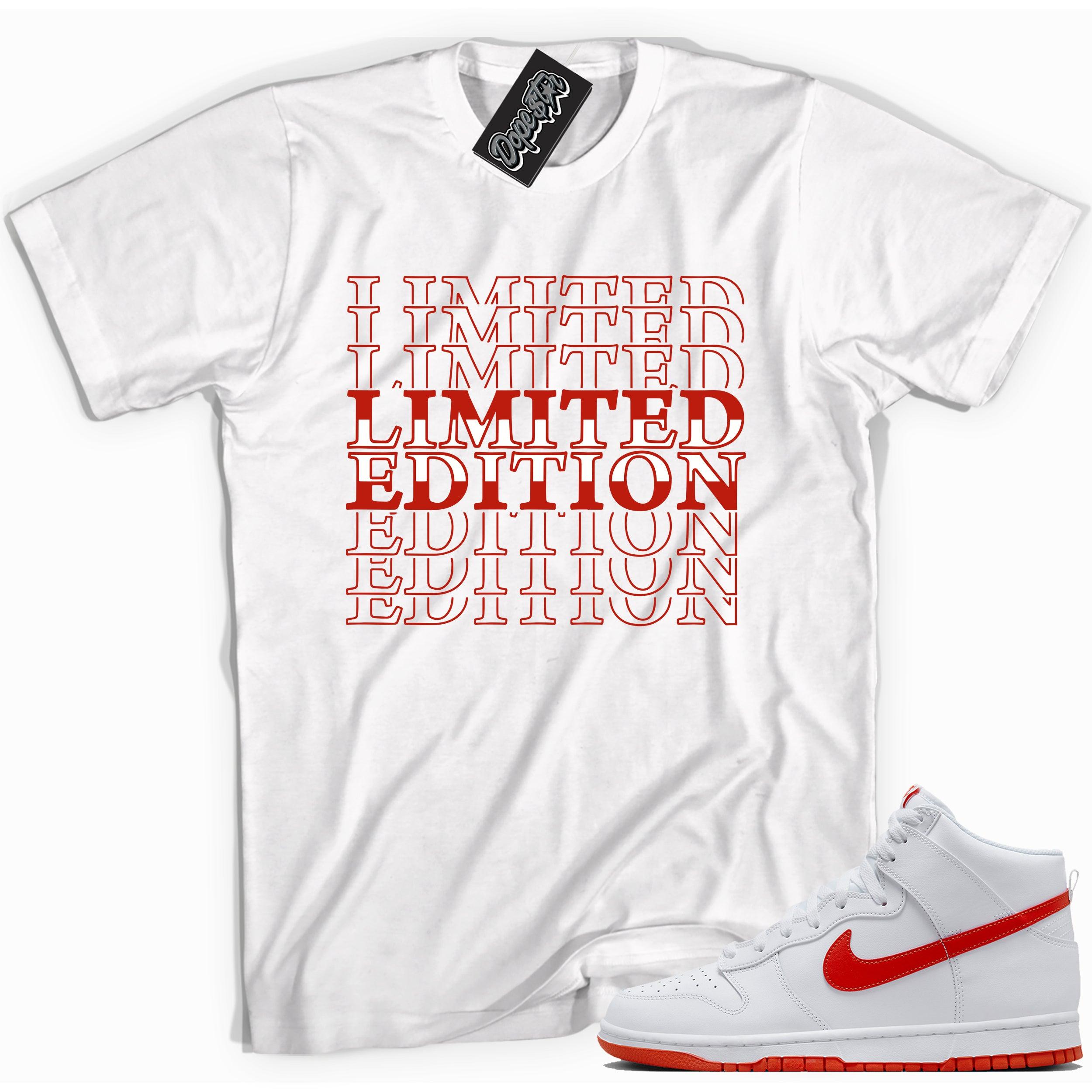 Cool white graphic tee with 'limited edition ' print, that perfectly matches Nike Dunk High White Picante Red sneakers.