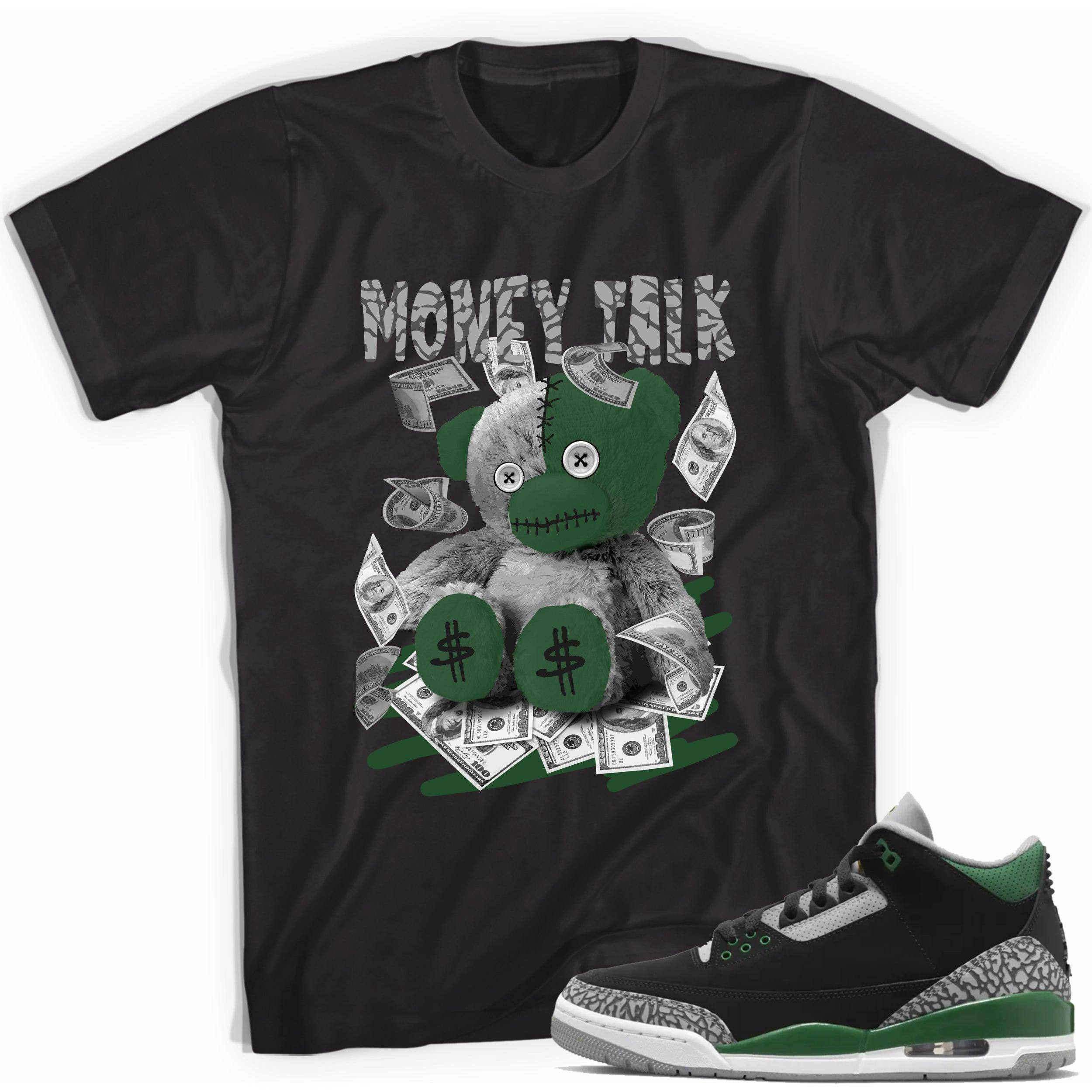 3s Pine Green Shirt Money Talk