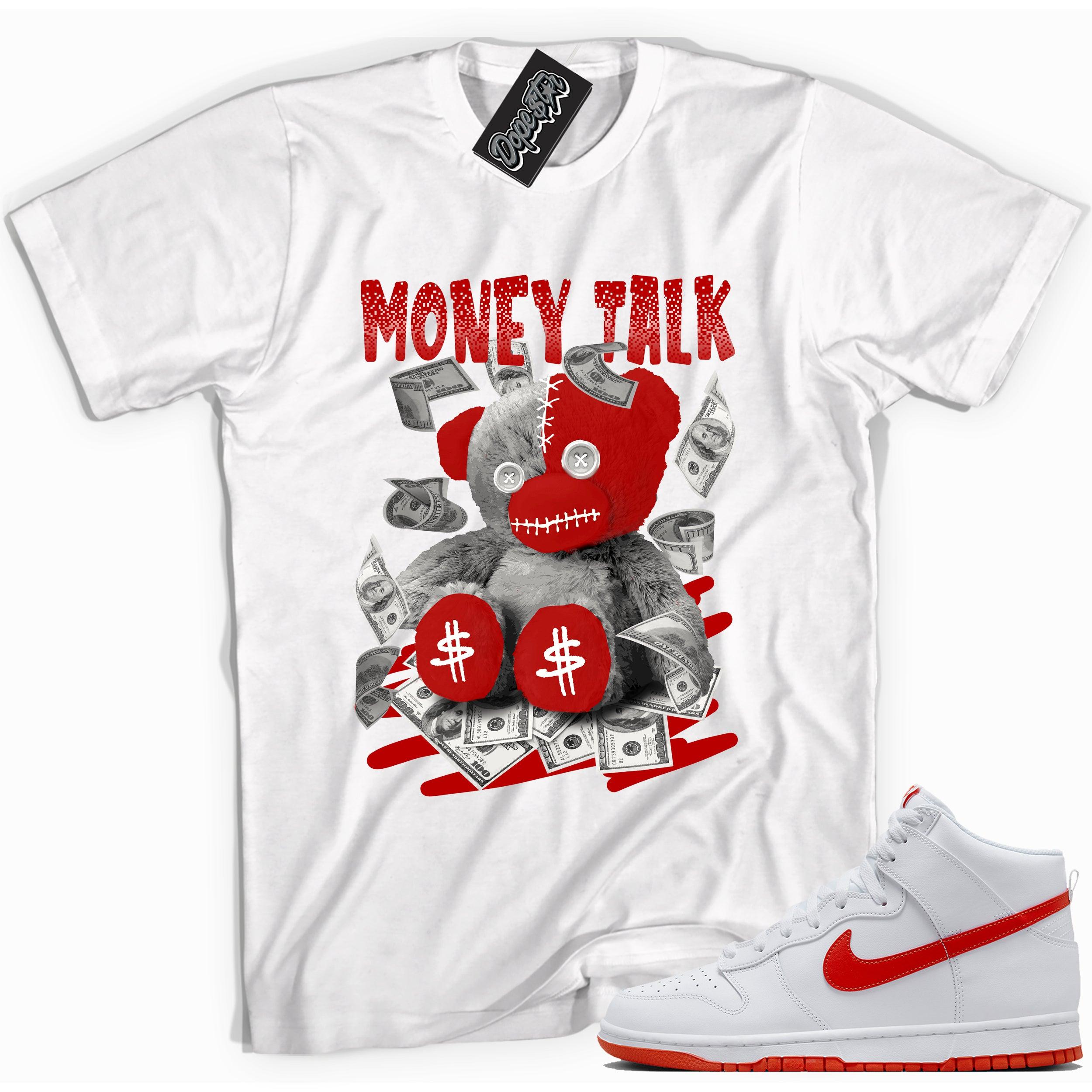 Cool white graphic tee with 'money talk bear' print, that perfectly matches Nike Dunk High White Picante Red sneakers.