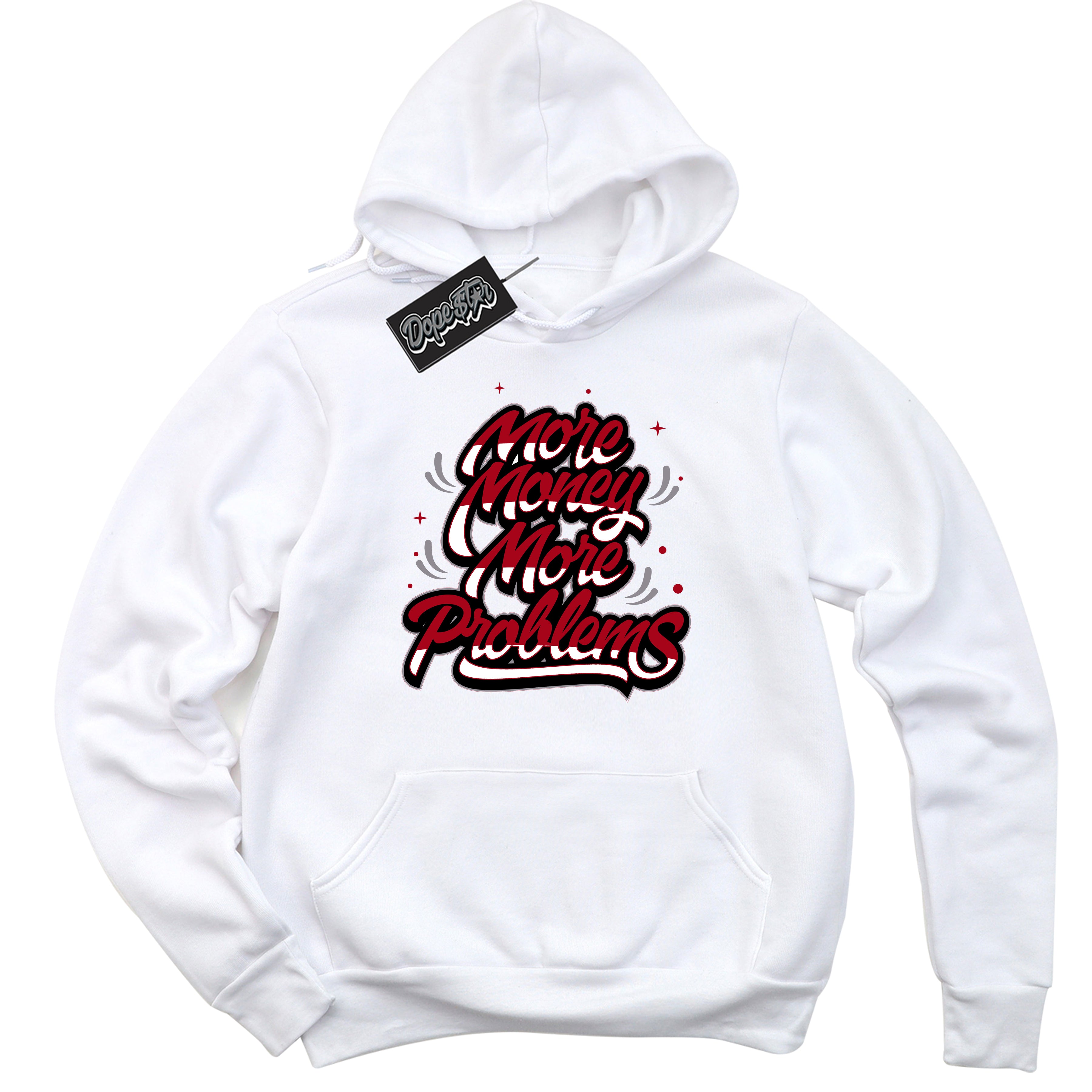 Cool White Hoodie with “ More Money More Problems ”  design that Perfectly Matches Bred Reimagined 4s Jordans.