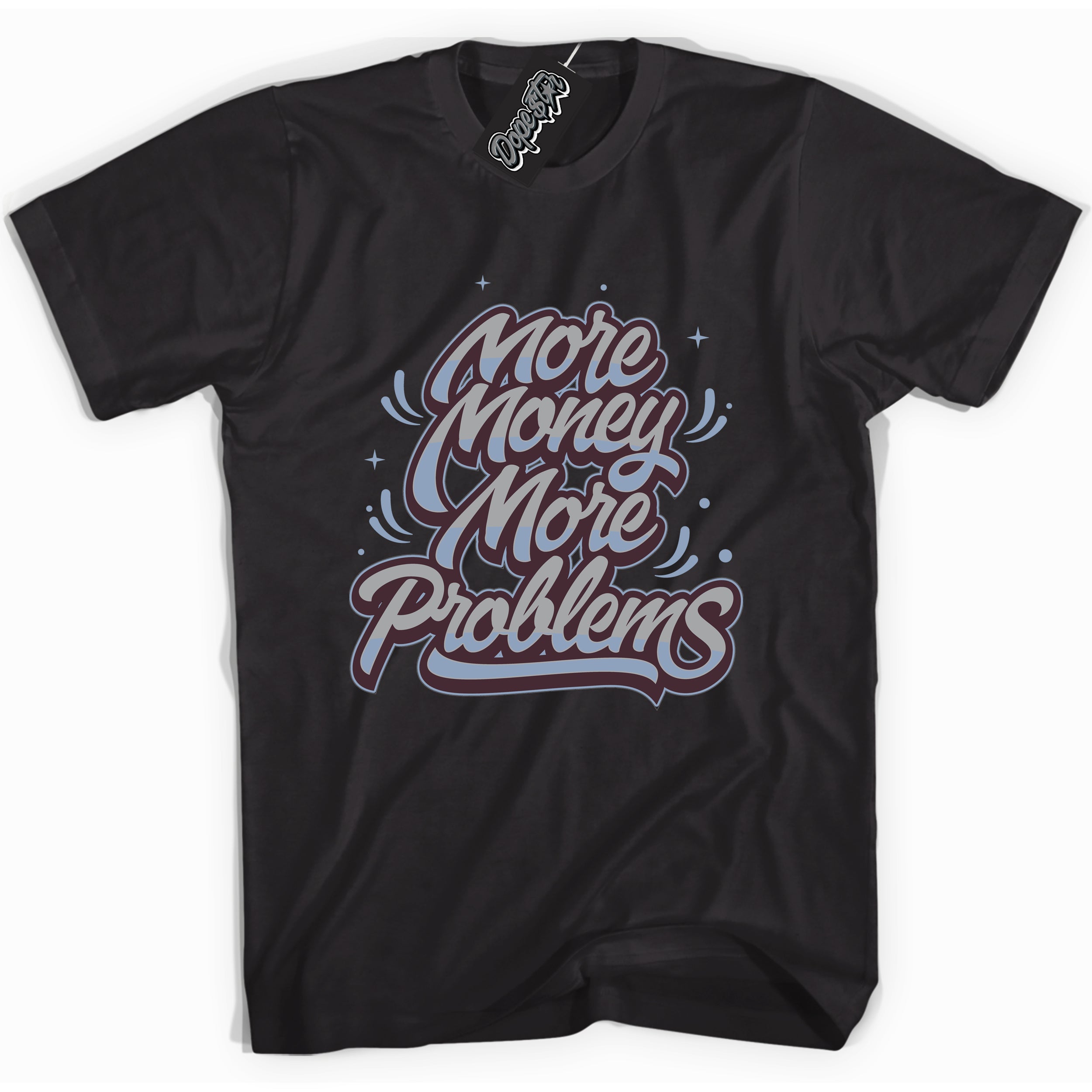 Cool Black Shirt with “ More Money More Problems” design that perfectly matches Burgundy 5s Sneakers.