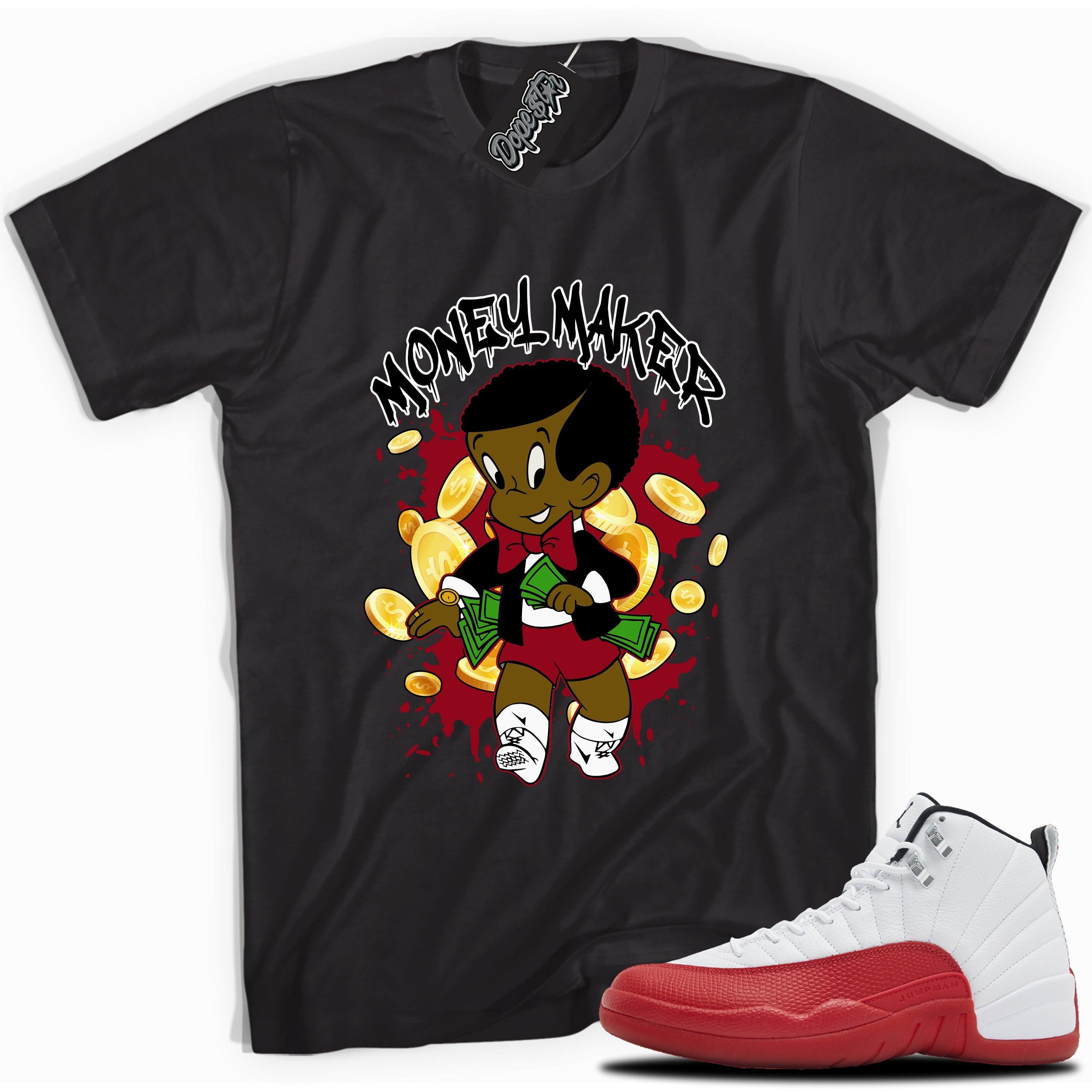 Cool Black graphic tee with “  Money Maker” print, that perfectly matches Air Jordan 12 Retro Cherry Red 2023 red and white sneakers 