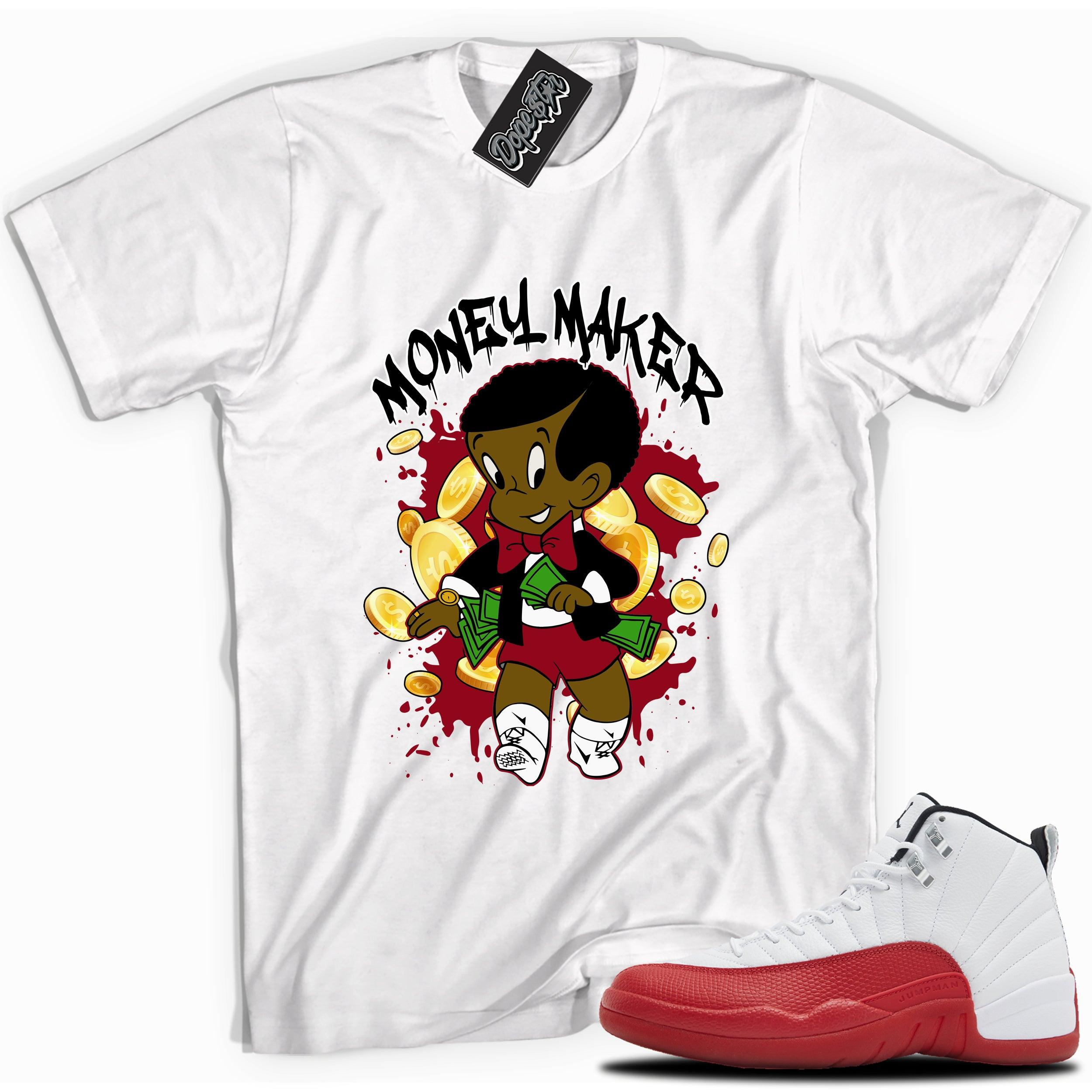 Cool White graphic tee with “  Money Maker ” print, that perfectly matches Air Jordan 12 Retro Cherry Red 2023 red and white sneakers 