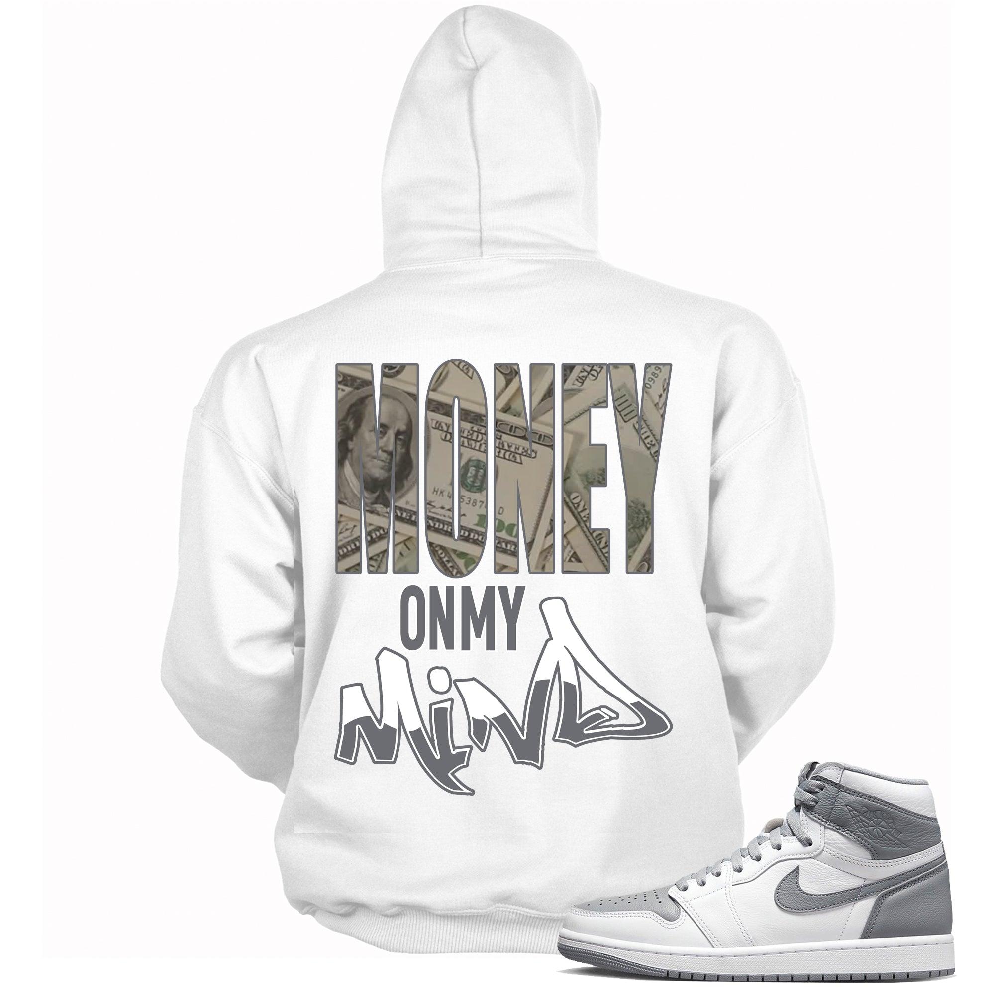 1's High Stealth Hoodie Money on my Mind - Sneaker Shirts Outlet