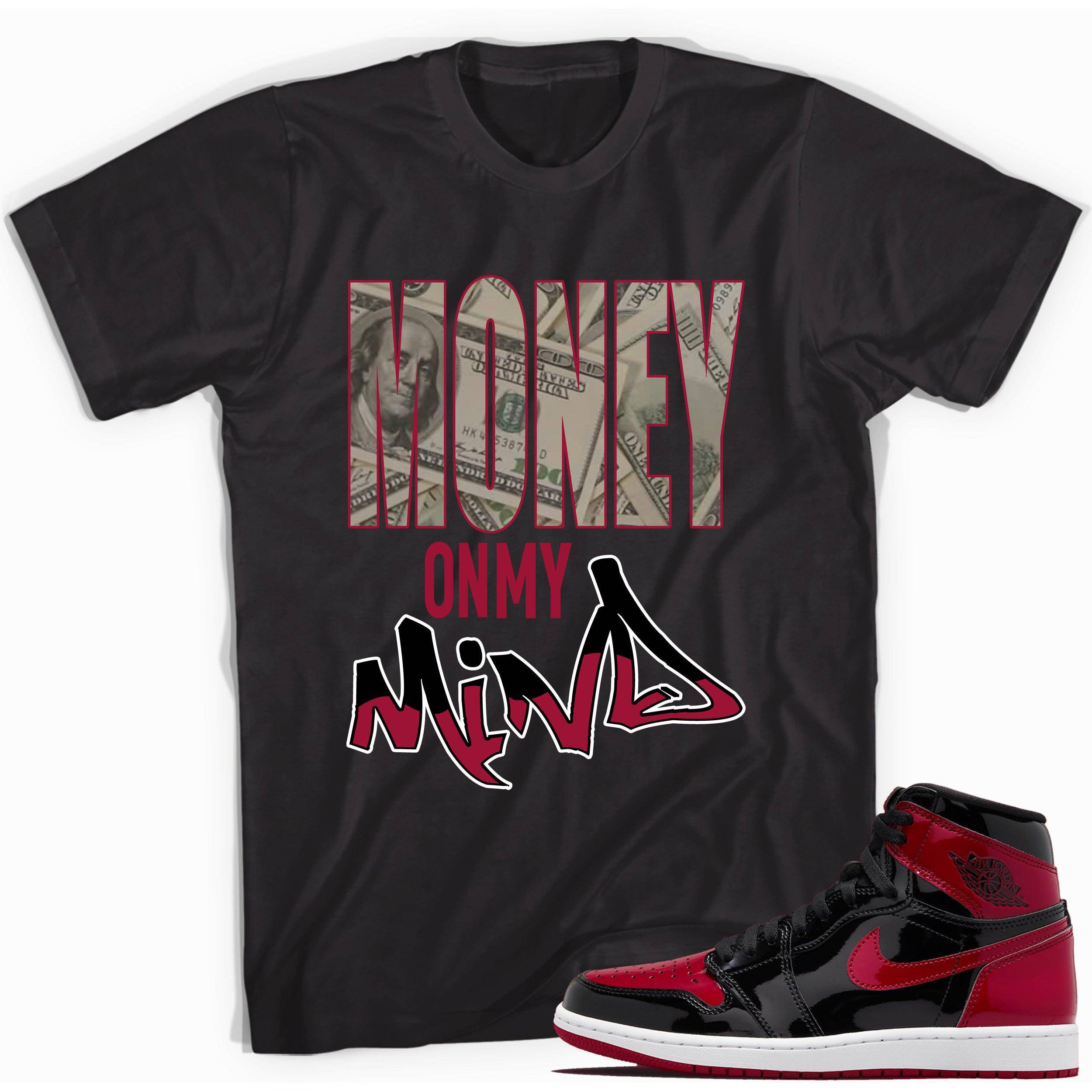 1s Bred Patent Shirt Money On My Mind