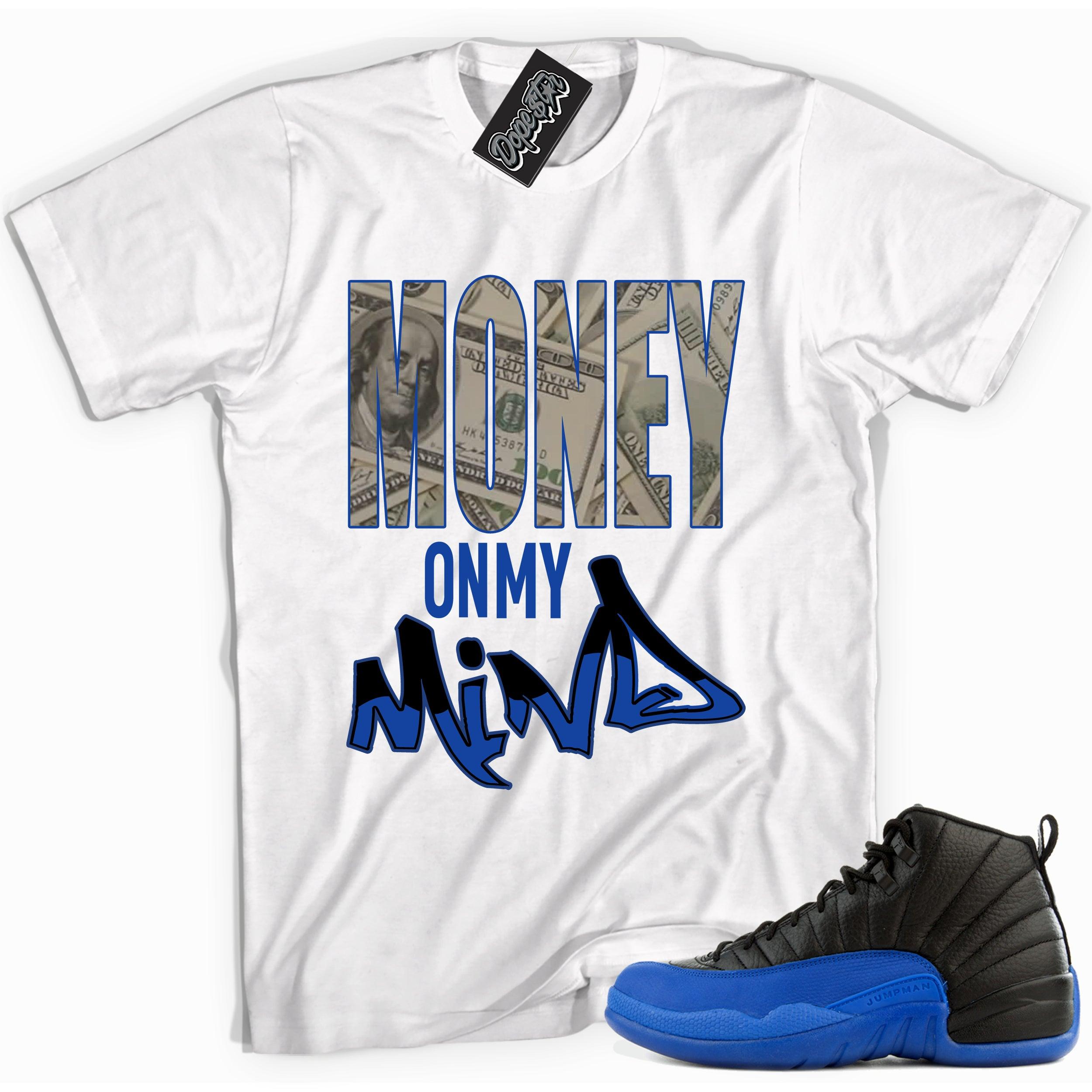 Cool white graphic tee with 'money on my mind' print, that perfectly matches Air Jordan 12 Retro Black Game Royal sneakers.