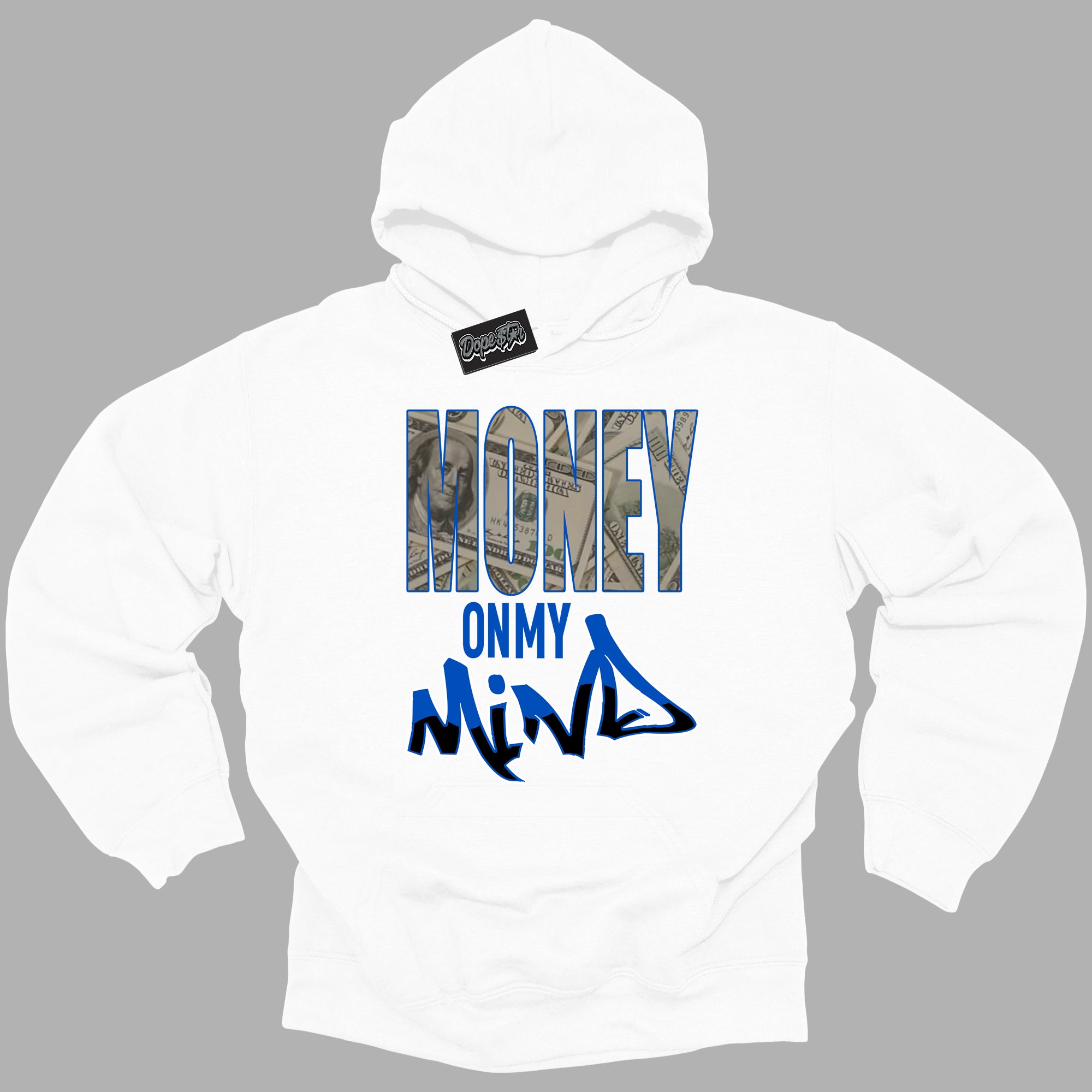 Cool White Hoodie with “ Money On My Mind ”  design that Perfectly Matches Royal Reimagined 1s Sneakers.