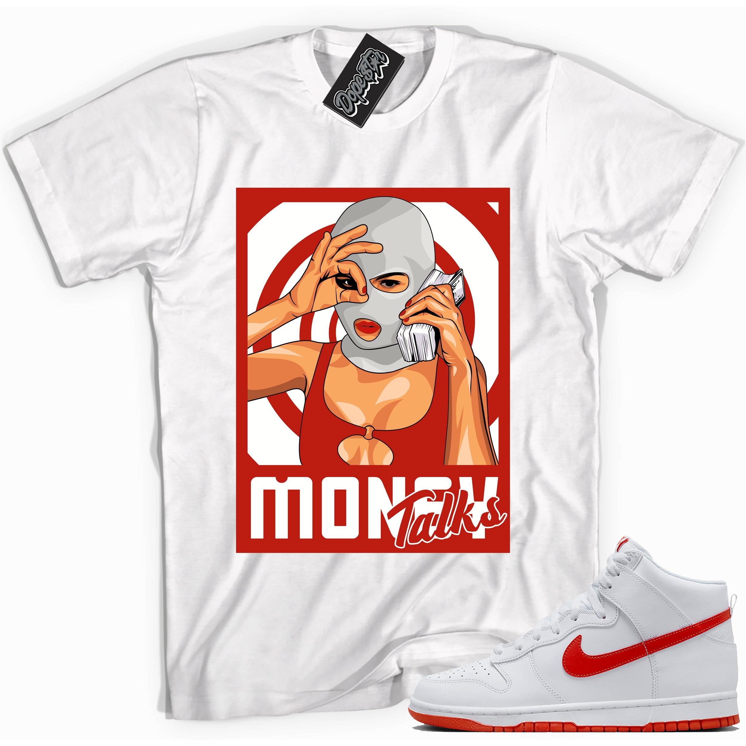 Cool white graphic tee with 'money talks ' print, that perfectly matches Nike Dunk High White Picante Red sneakers.