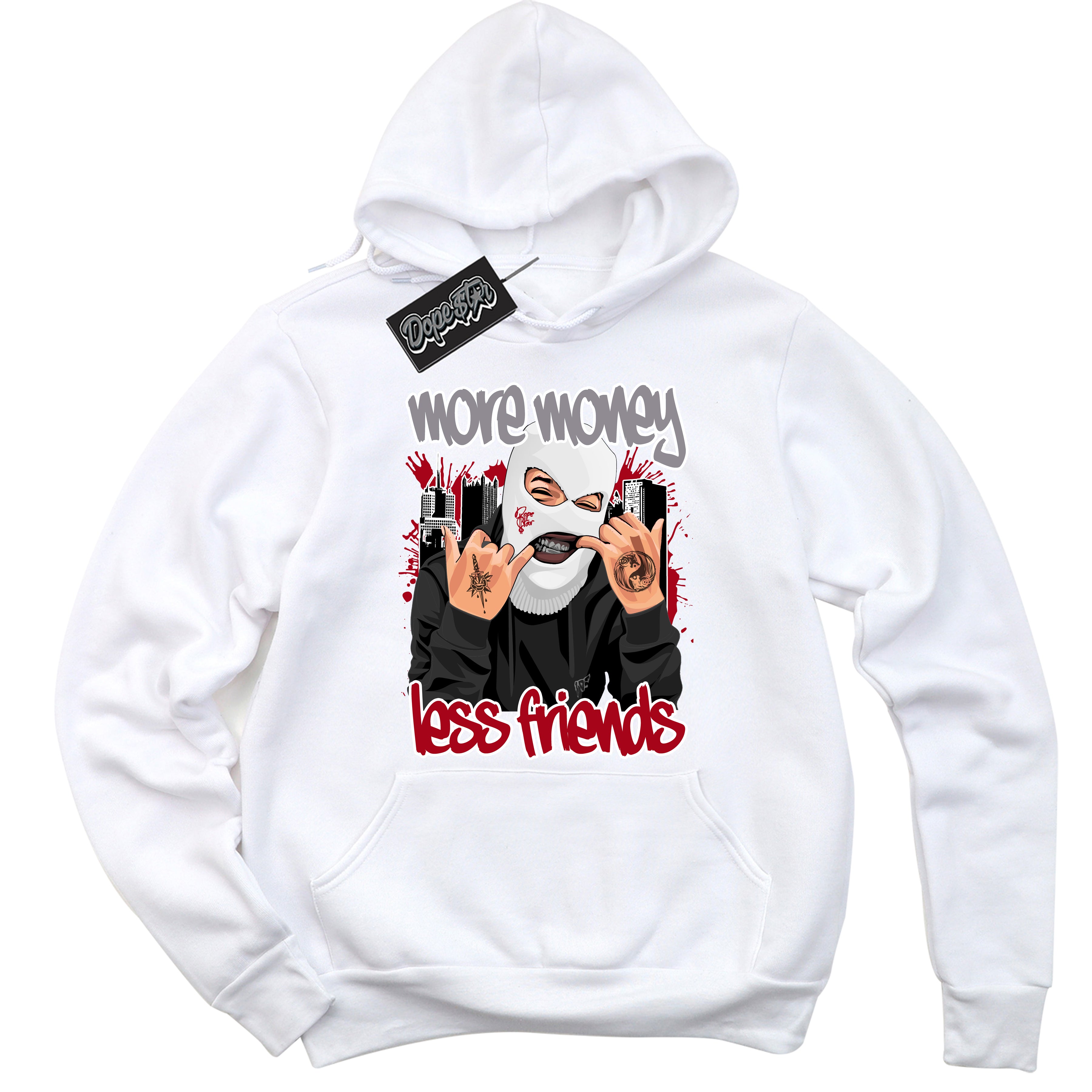 Cool White Hoodie with “ More Money Less Friends ”  design that Perfectly Matches Bred Reimagined 4s Jordans.