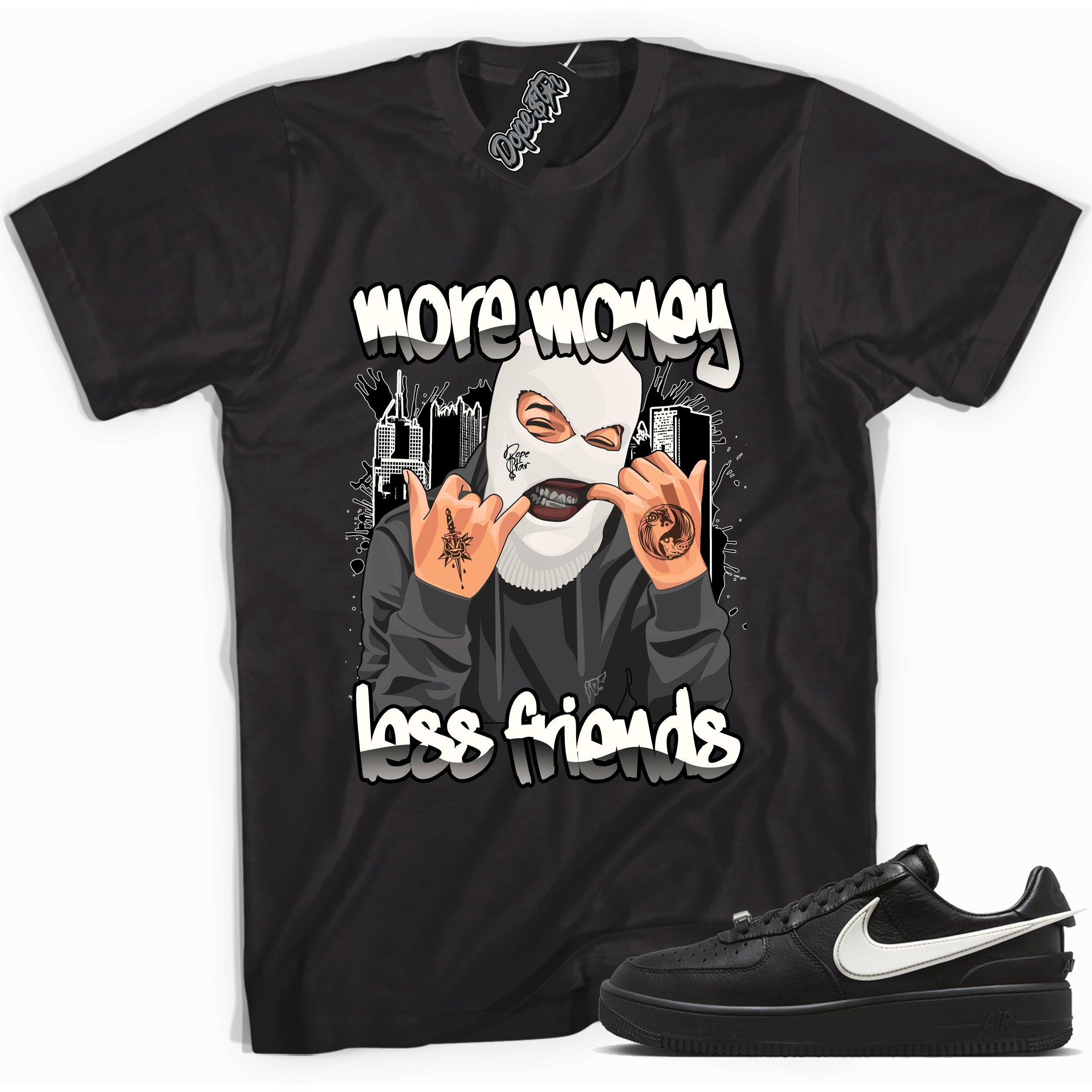 Cool black graphic tee with 'more money less friends' print, that perfectly matches Nike Air Force 1 Low SP Ambush Phantom sneakers.