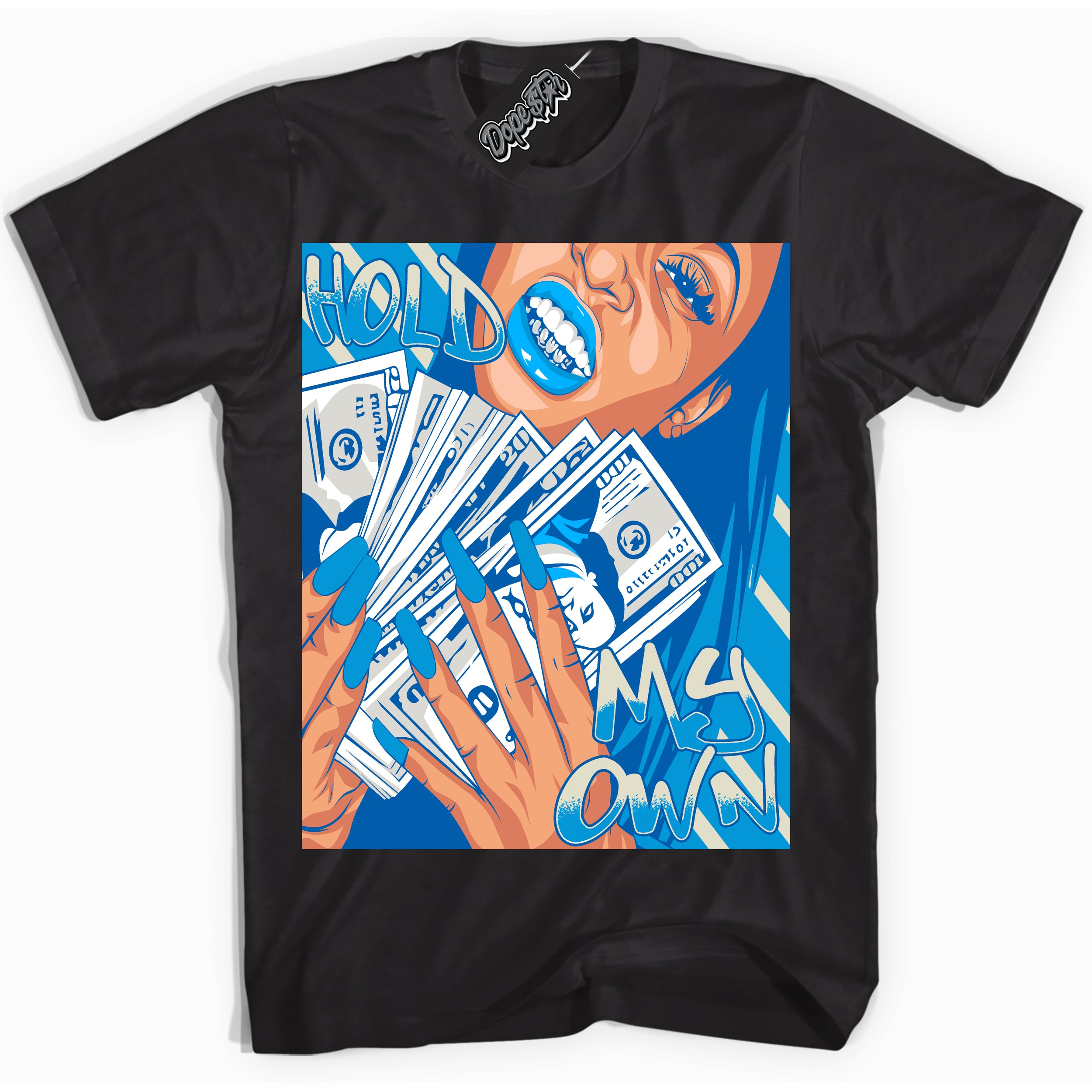 Dunk High Next Nature Light Khaki Star Blue 'Hold My Own' Shirt – Black Streetwear T-Shirt | Sneaker Matching Tee for Dunk High Next Nature Light Khaki Star Blue | Men's & Women's Streetwear Outfit by Sneaker Shirts Outlet.