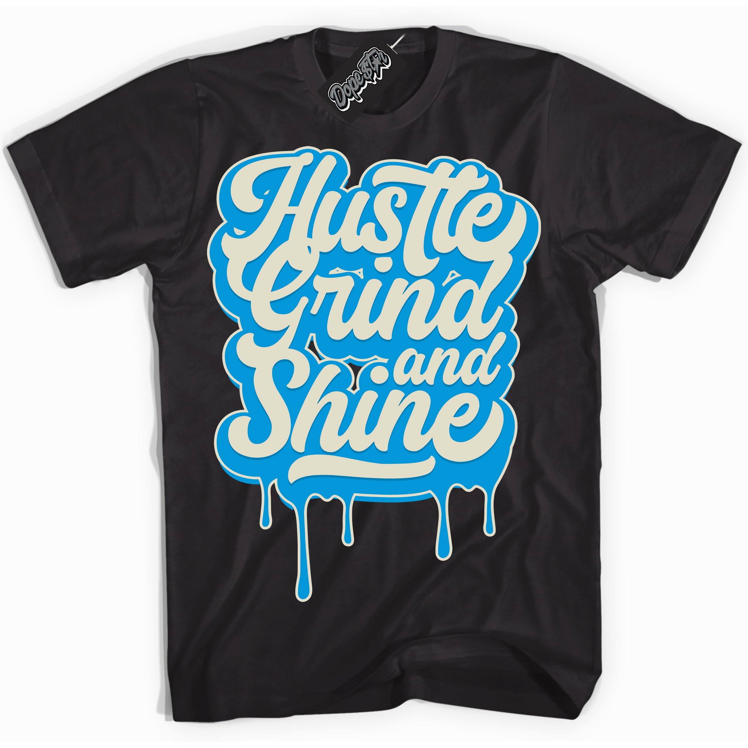 Dunk High Next Nature Light Khaki Star Blue 'Hustle Grind And Shine' Shirt – Black Streetwear T-Shirt | Sneaker Matching Tee for Dunk High Next Nature Light Khaki Star Blue | Men's & Women's Streetwear Outfit by Sneaker Shirts Outlet.

