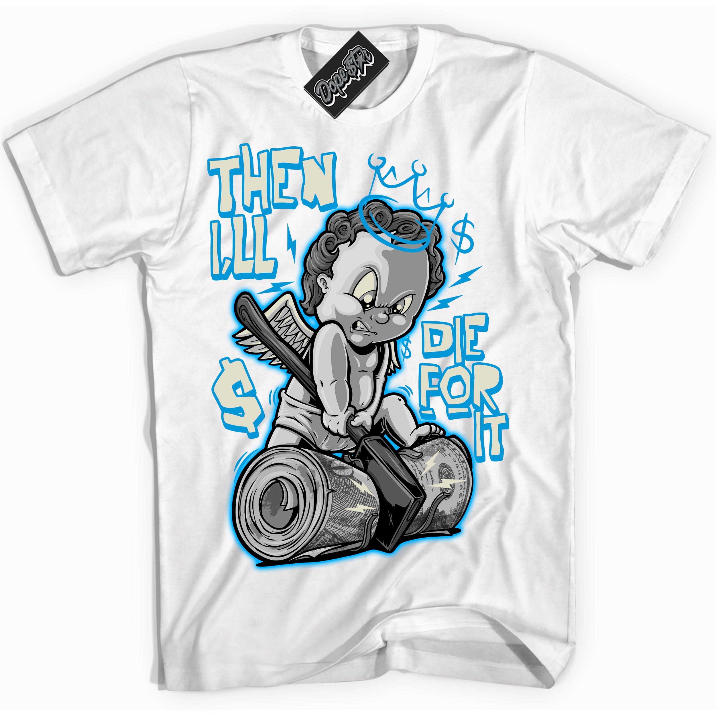 Dunk High Next Nature Light Khaki Star Blue 'Then I'll' Shirt – White Streetwear T-Shirt | Sneaker Matching Tee for Dunk High Next Nature Light Khaki Star Blue | Urban Fashion for Then I'll | Men's & Women's Streetwear Outfit by Sneaker Shirts Outlet.
