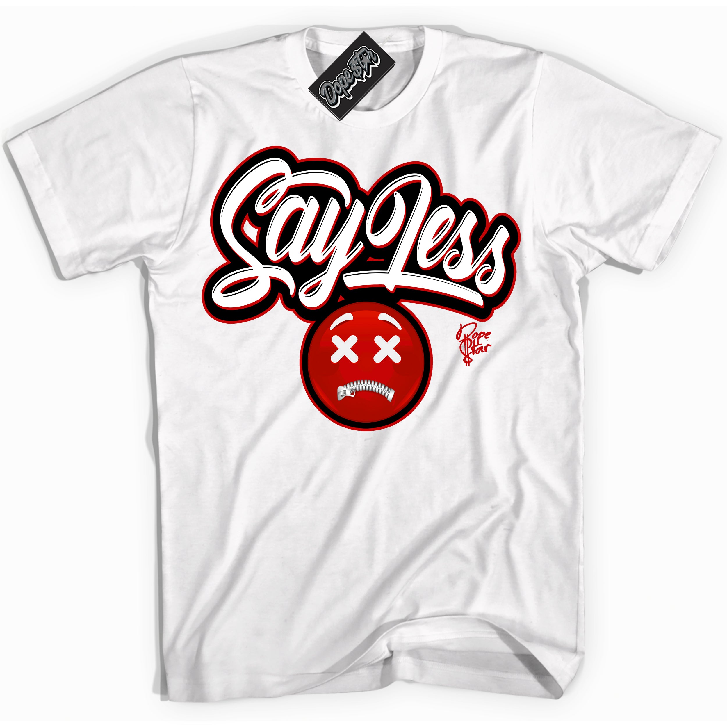 Cool White Shirt with “ Say Less ” design that perfectly matches Black Dragon Red Dunk.