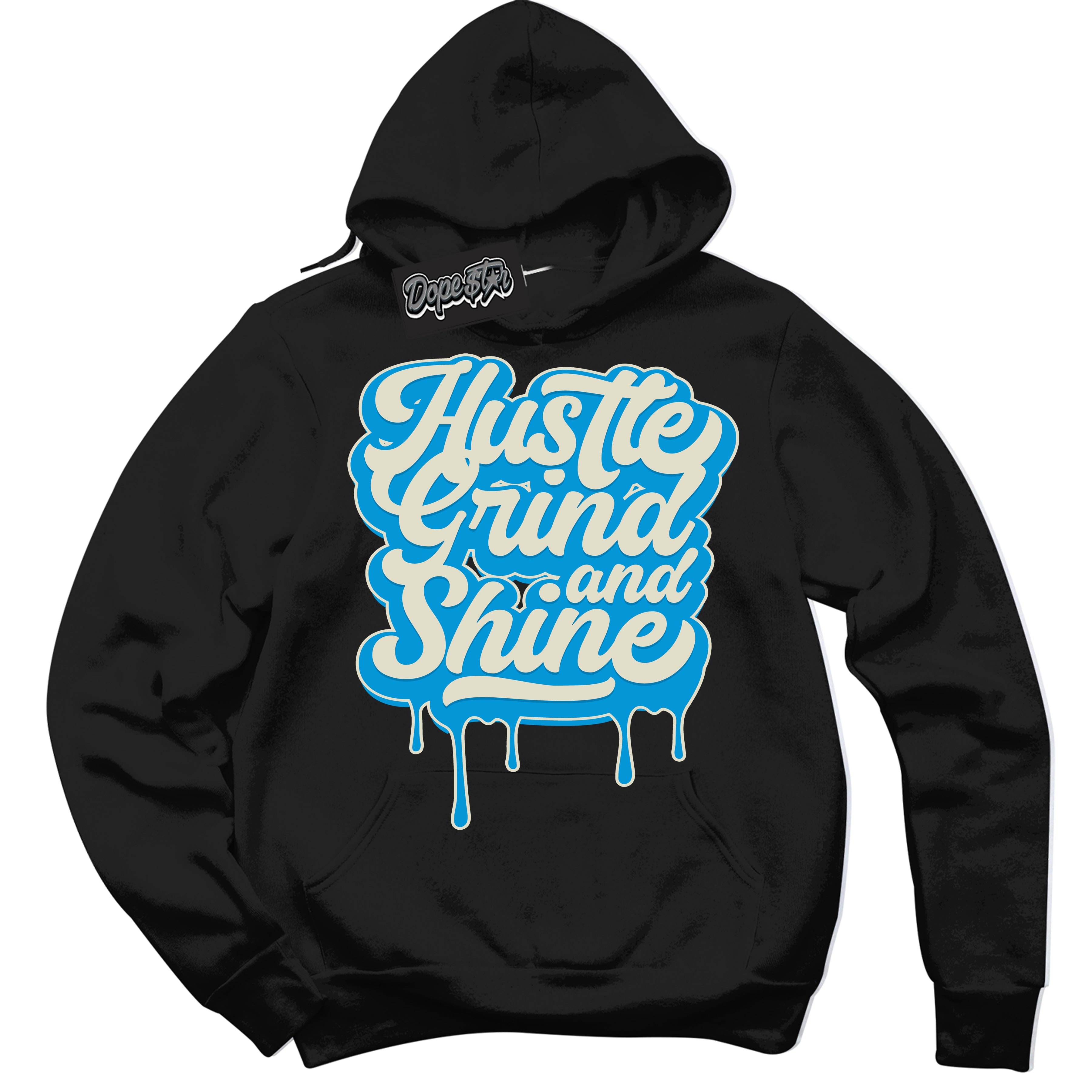 Dunk Low Coconut Milk University Blue 'Hustle Grind And Shine' Hoodie – Black Streetwear Sweatshirt | Sneaker Matching Hoodie for Dunk Low Coconut Milk University Blue | Urban Fashion for Hustle Grind And Shine | Men's & Women's Streetwear Outfit by Sneaker Shirts Outlet.