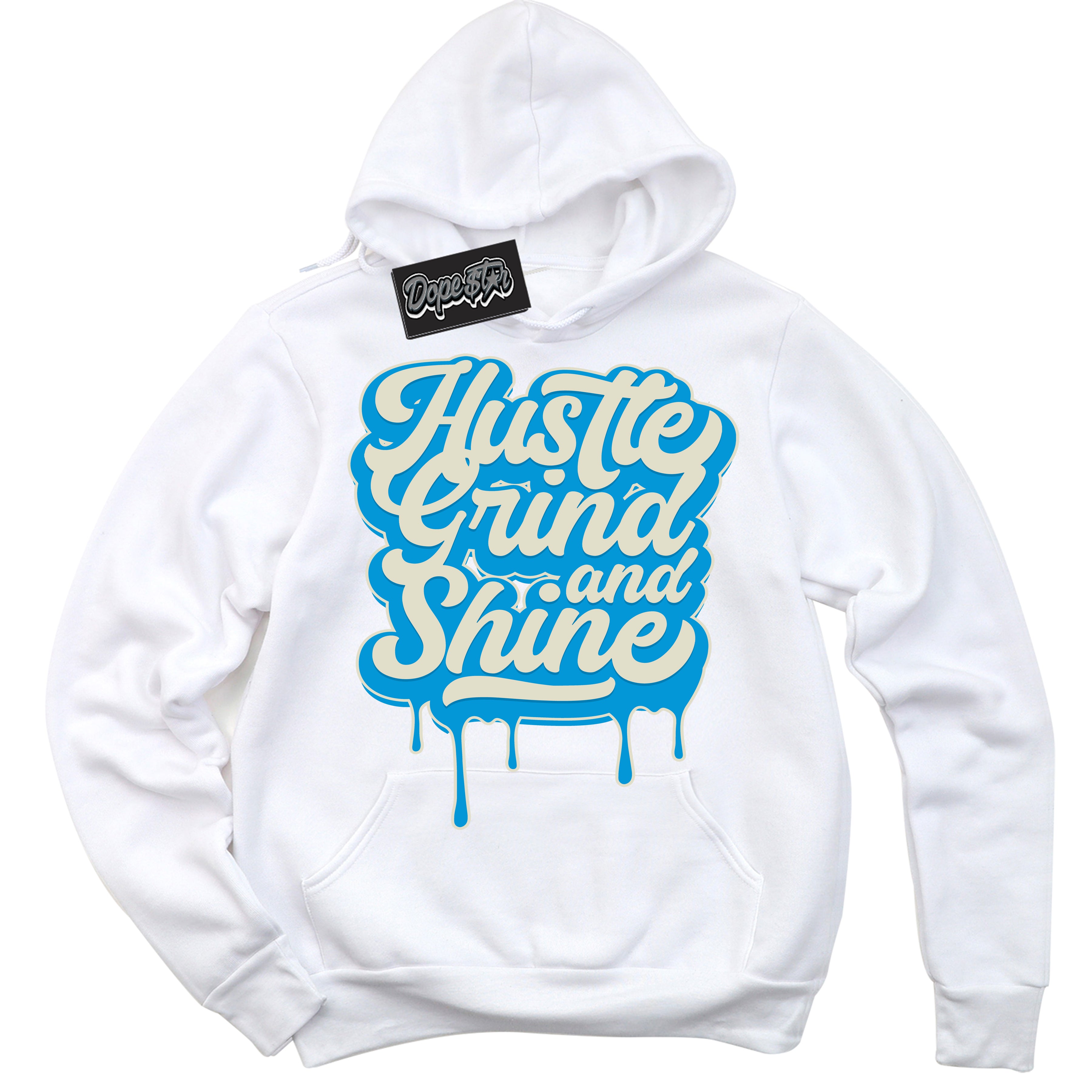 Dunk Low Coconut Milk University Blue 'Hustle Grind And Shine' Hoodie – White Streetwear Sweatshirt | Sneaker Matching Hoodie for Dunk Low Coconut Milk University Blue | Urban Fashion for Hustle Grind And Shine | Men's & Women's Streetwear Outfit by Sneaker Shirts Outlet.