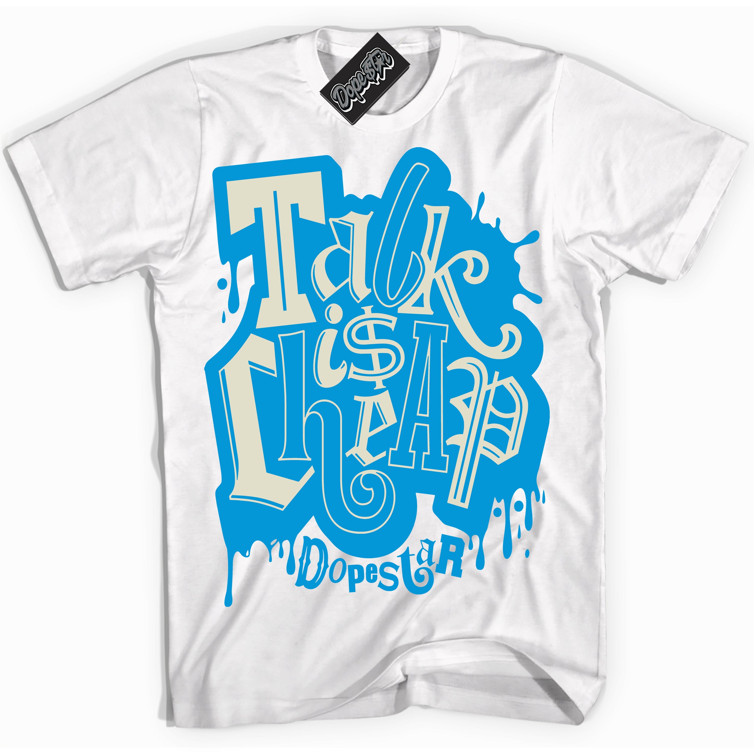 Dunk Low Coconut Milk University Blue 'Talk Is Cheap' Shirt – White Streetwear T-Shirt | Sneaker Matching Tee for Dunk Low Coconut Milk University Blue | Urban Fashion for Sneakerheads | Men's & Women's Streetwear Outfit by Sneaker Shirts Outlet.