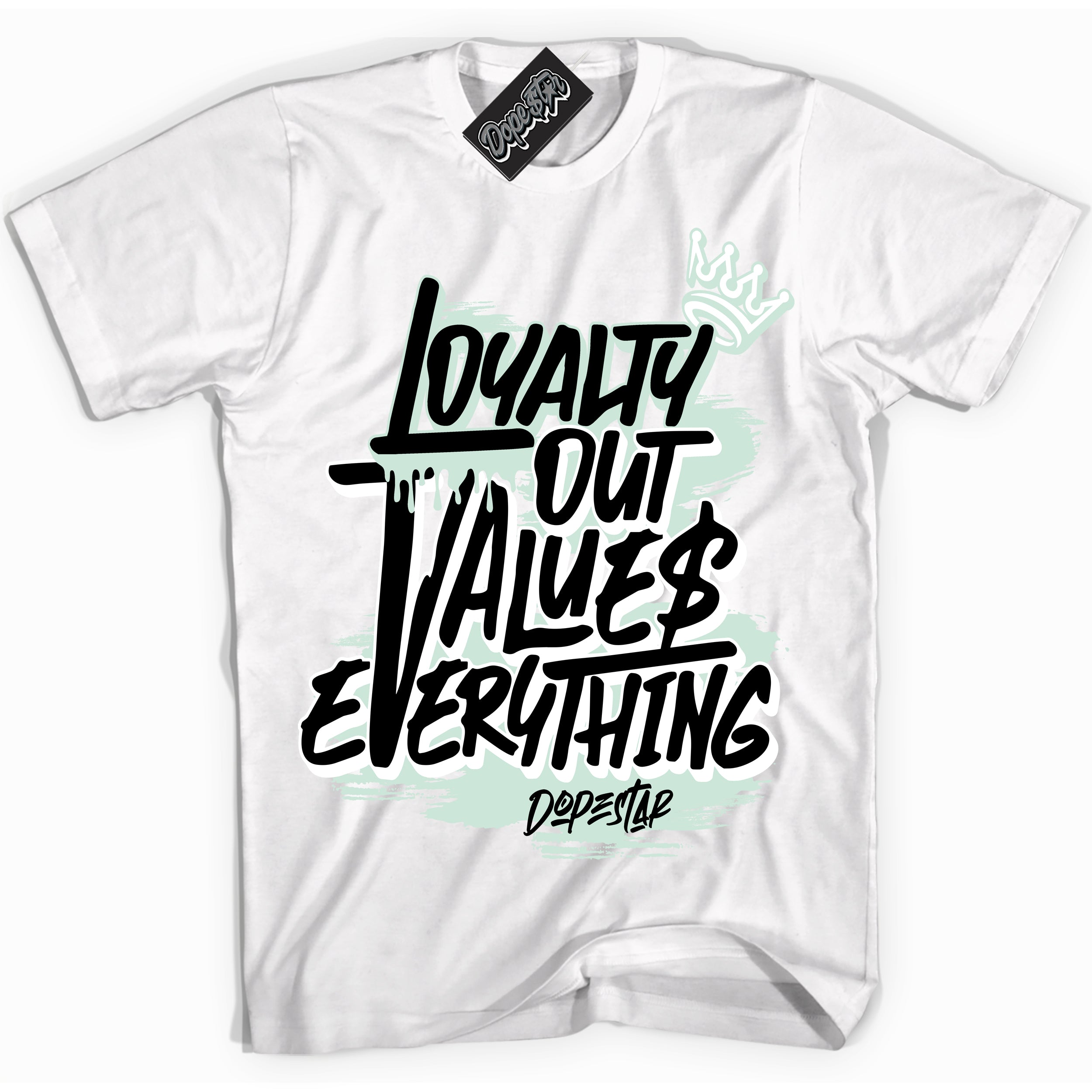 Cool White Shirt with “ Loyalty Out Values Everything” design that perfectly matches Dark Smoke Grey Barely Green Sneakers.