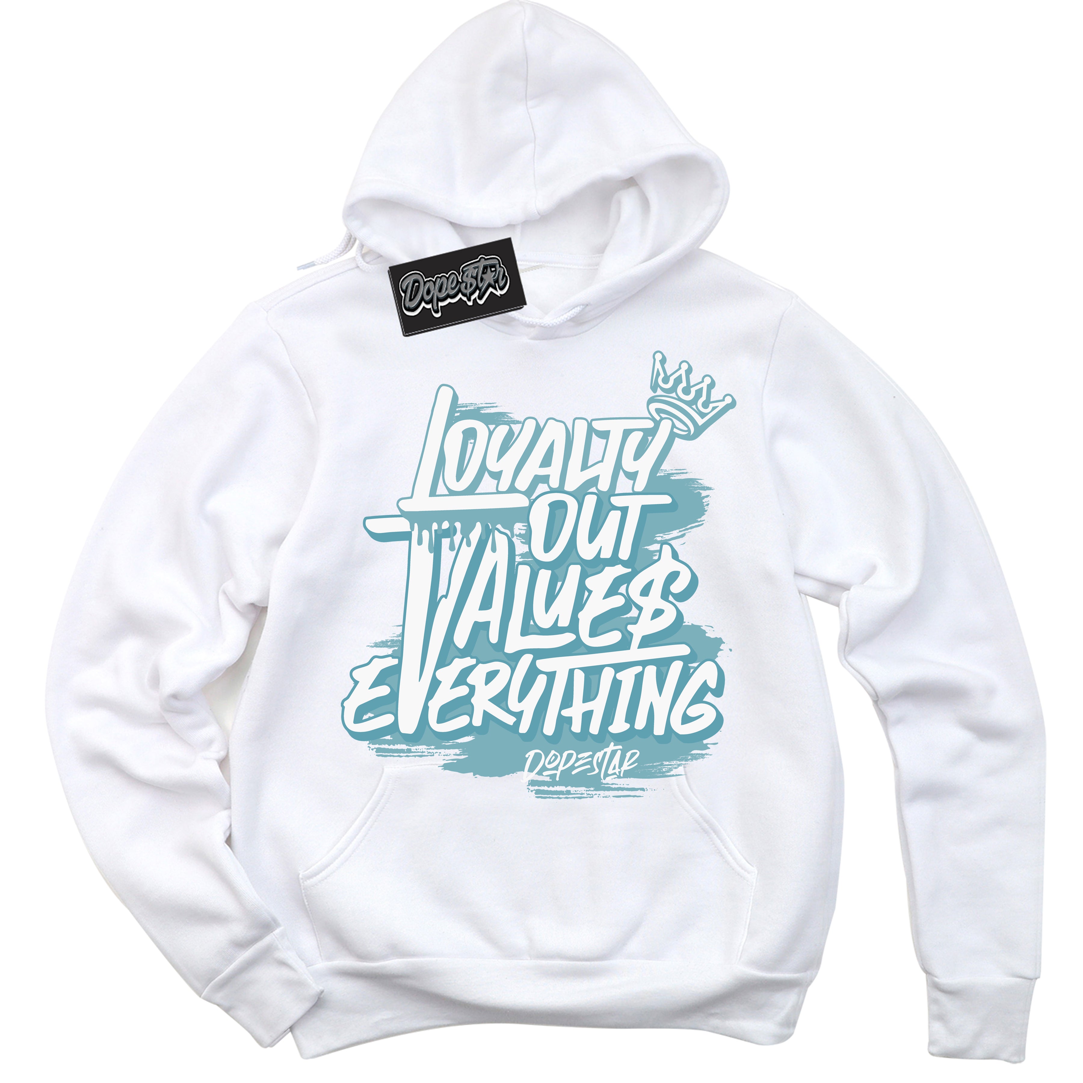 Cool White Hoodie with “Loyalty Out Values Everything” design that Perfectly Matches Denim Turquoise Dunk.