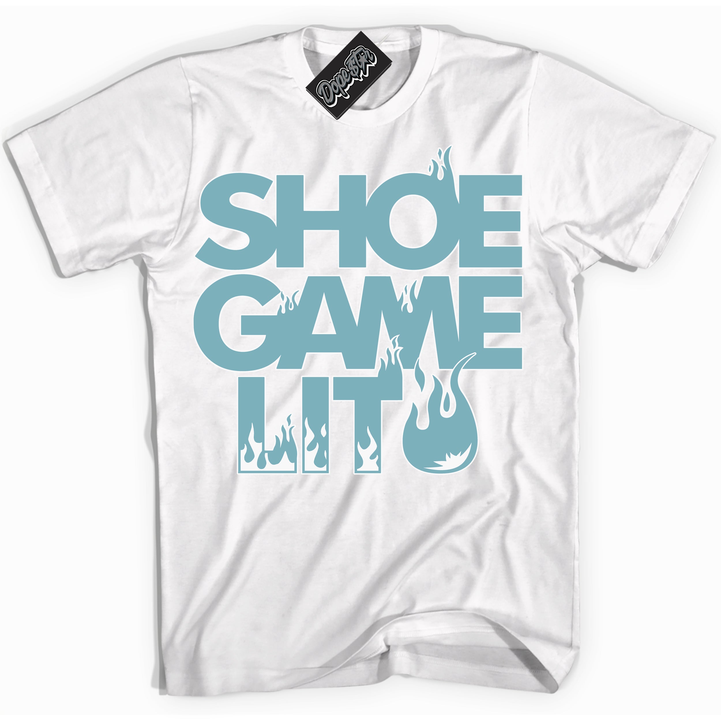 Cool White Shirt with “Shoe Game Lit” design that perfectly matches Denim Turquoise Dunk.