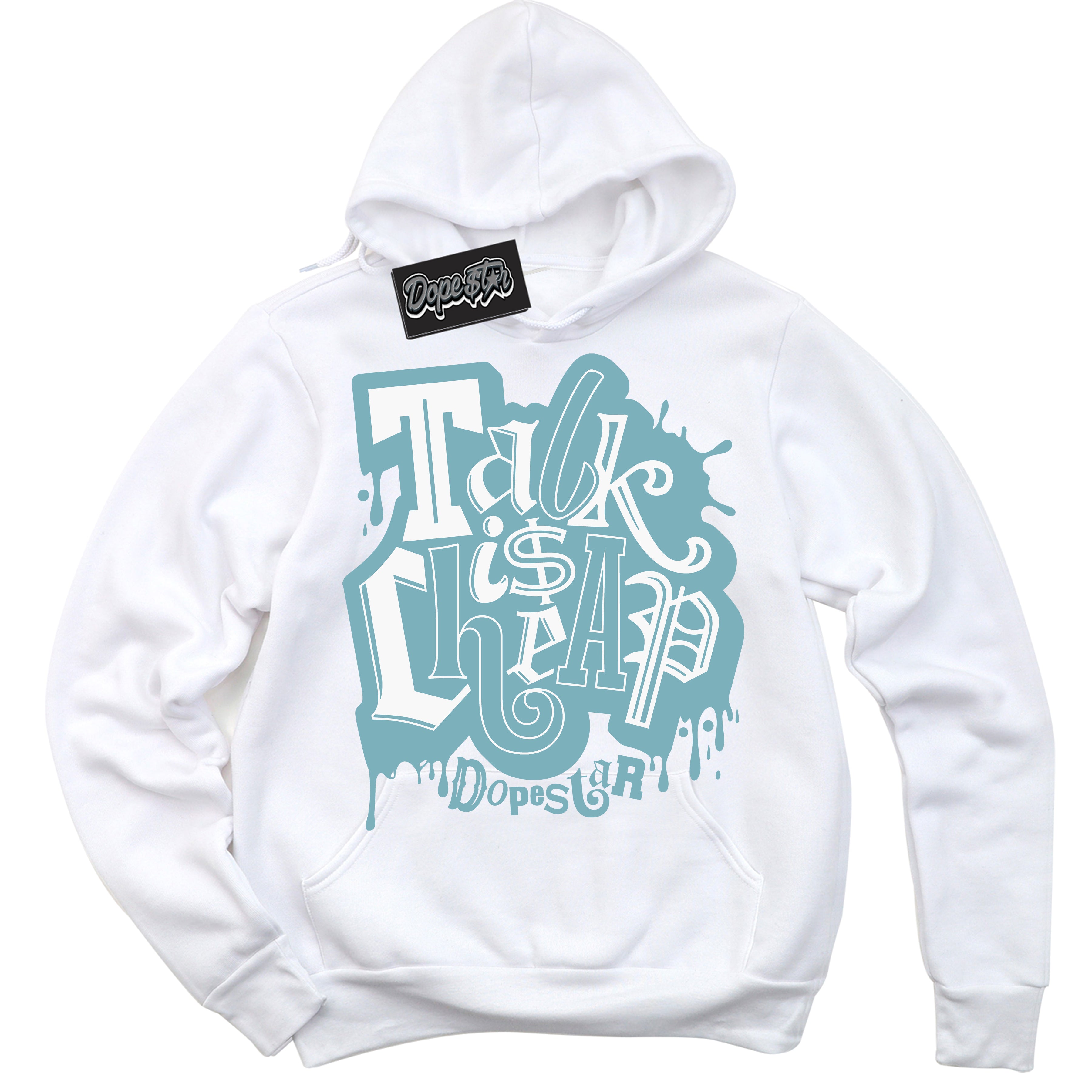 Cool White Hoodie with “Talk Is Cheap” design that Perfectly Matches Denim Turquoise Dunk.