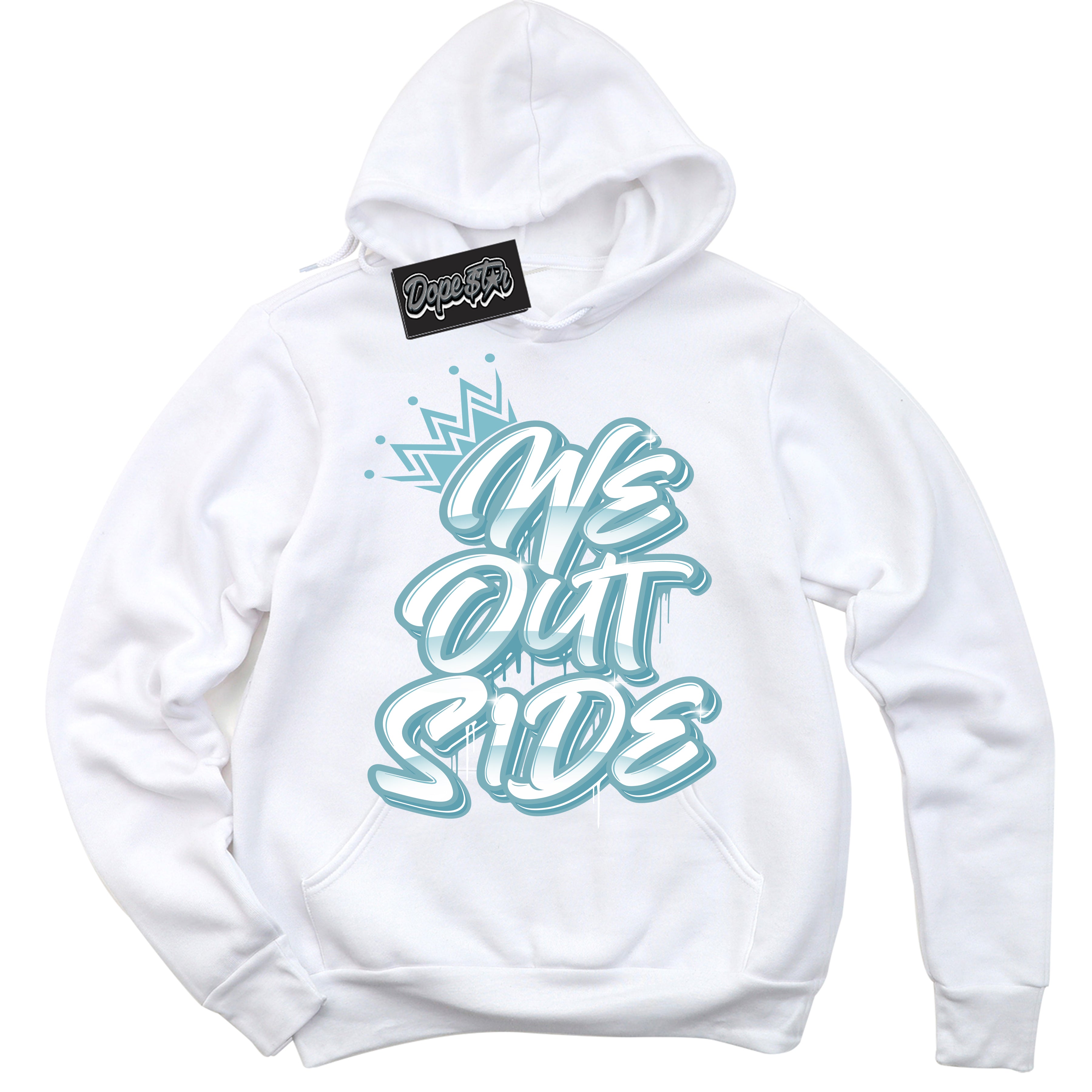 Cool White Hoodie with “We Outside” design that Perfectly Matches Denim Turquoise Dunk.