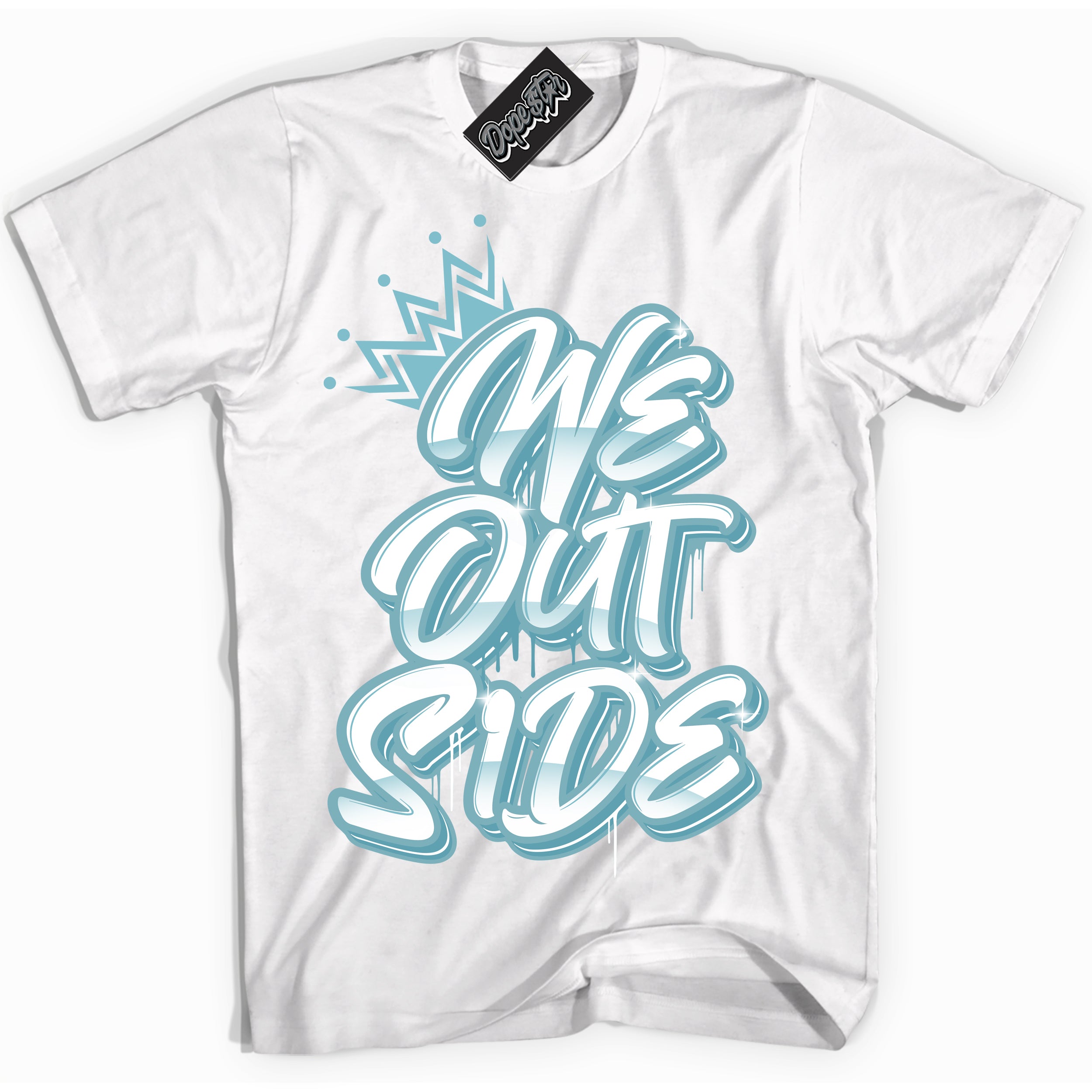 Cool White Shirt with “We Outside” design that perfectly matches Denim Turquoise Dunk.