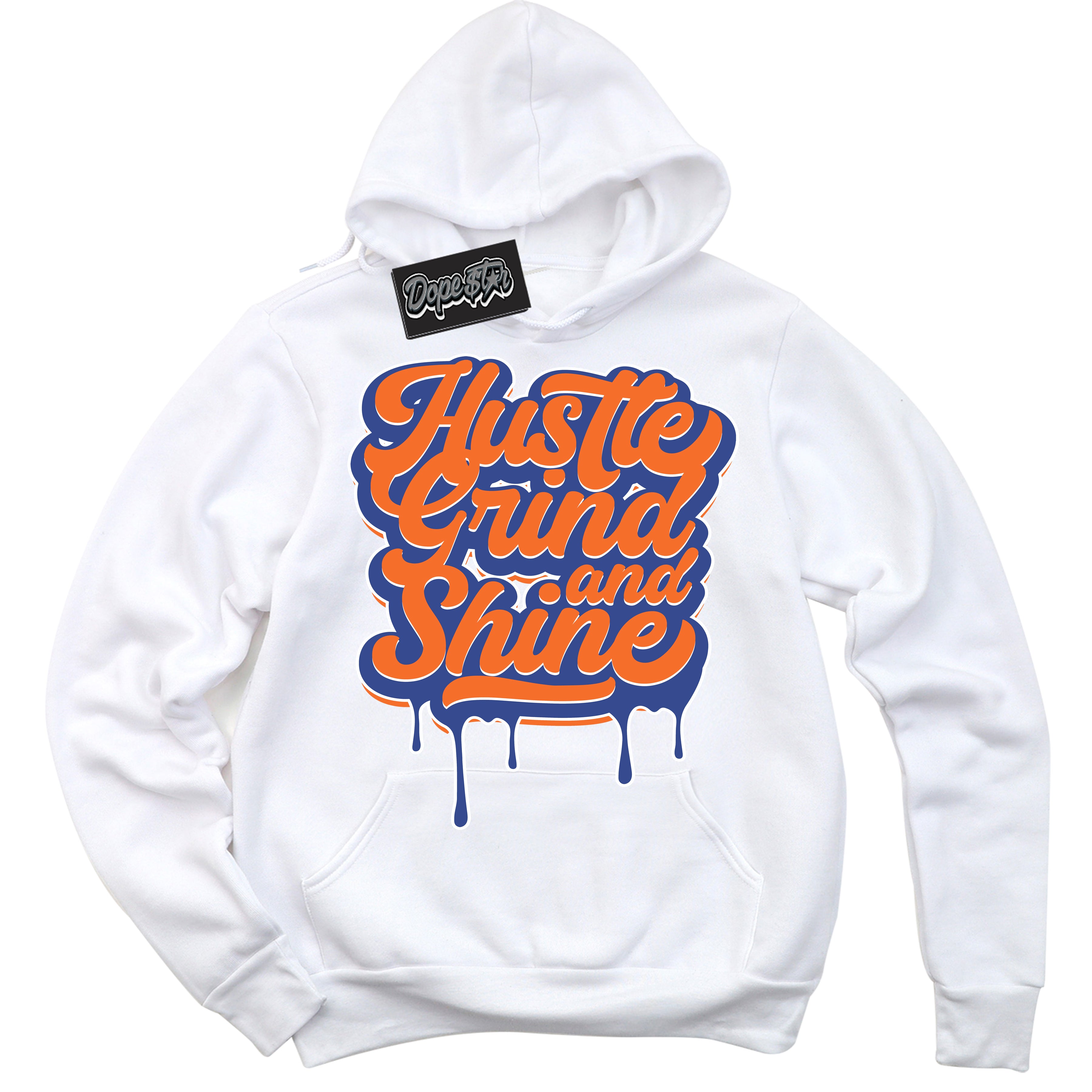 Cool White Hoodie with “ Hustle Grind And Shine ”  design that Perfectly Matches Low Knicks.
