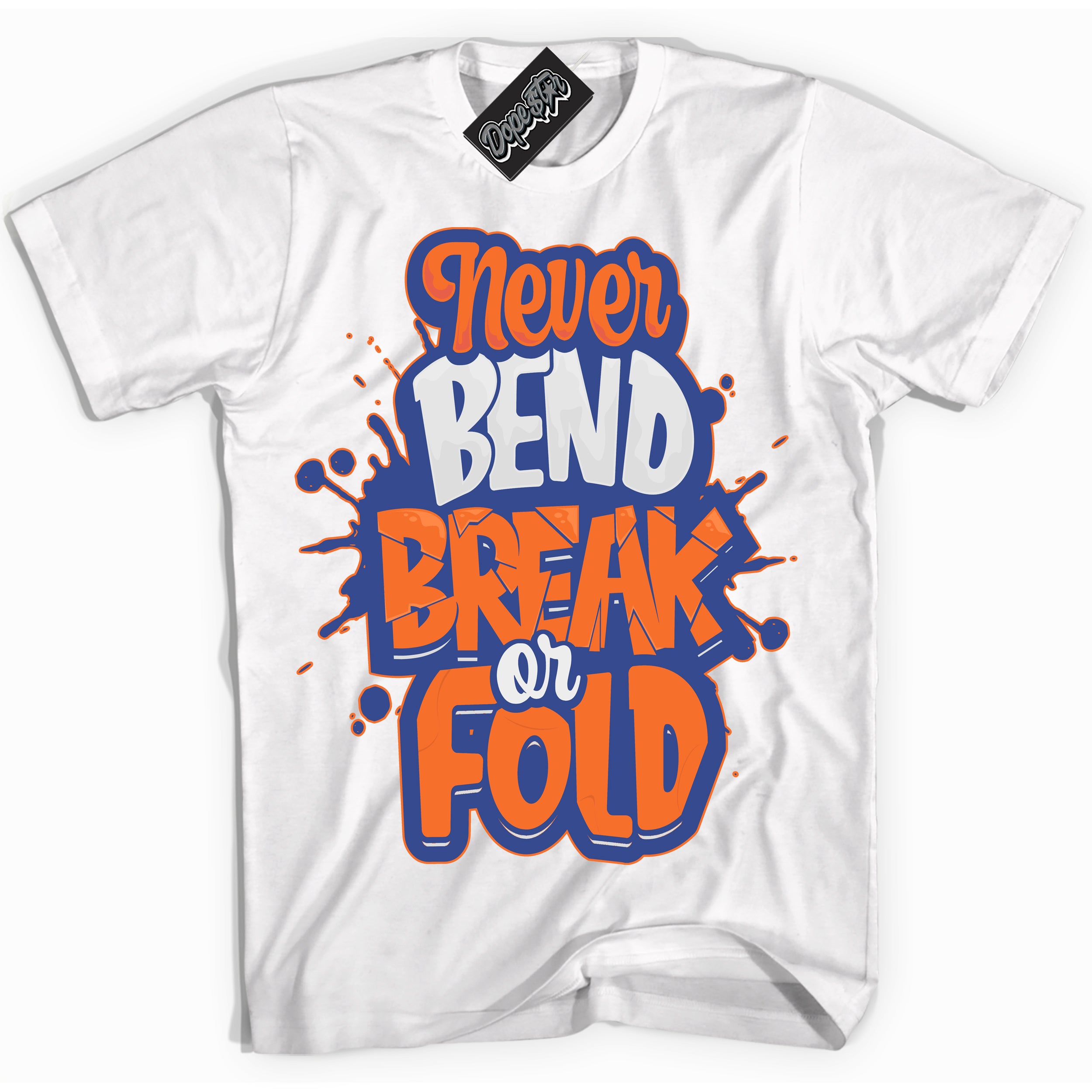 Cool White Shirt with “ Never Bend Break Or Fold ” design that perfectly matches Low Knicks.
