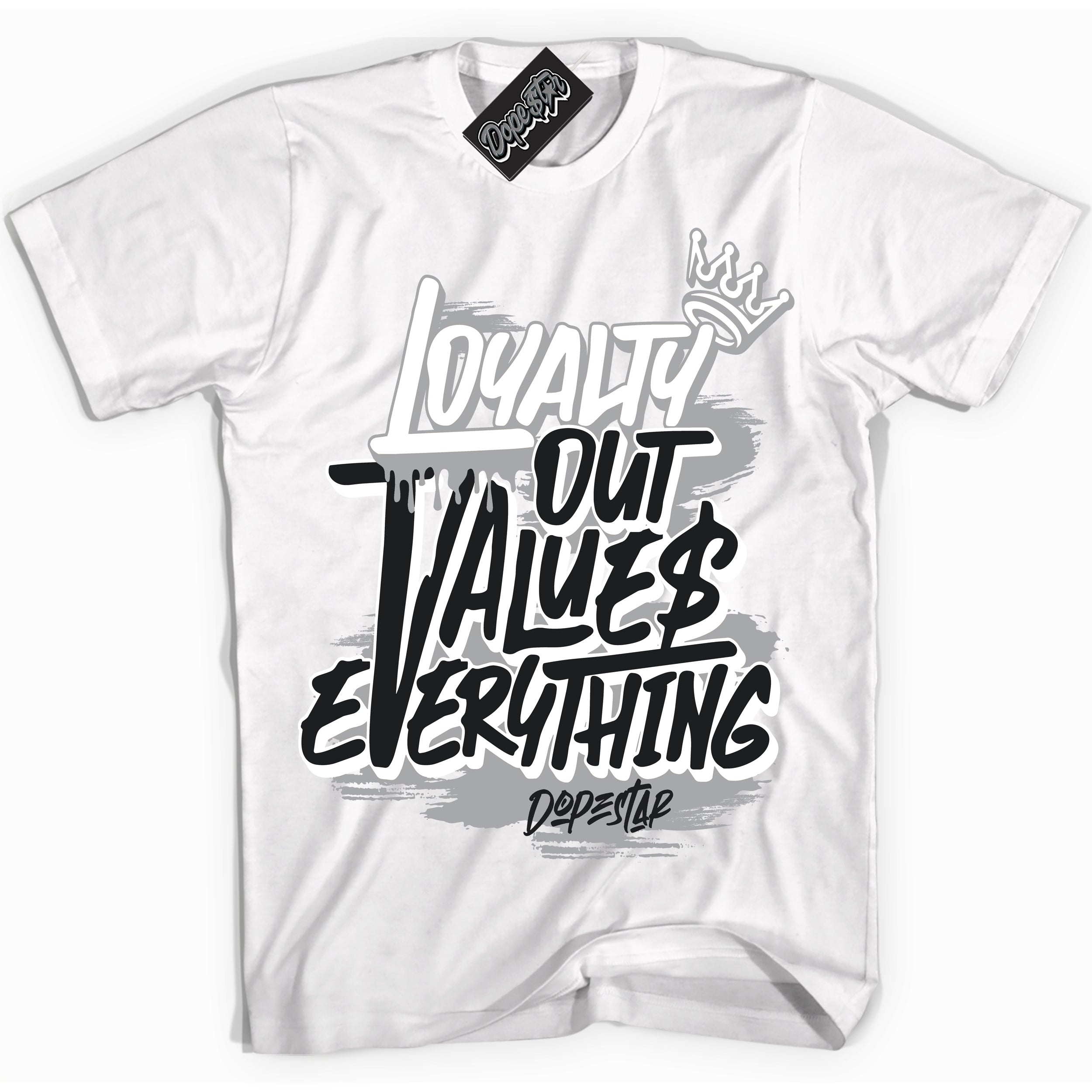 Cool White Shirt with “ Loyalty Out Values Everything” design that perfectly matches Lottery Pack Grey Fog Sneakers.