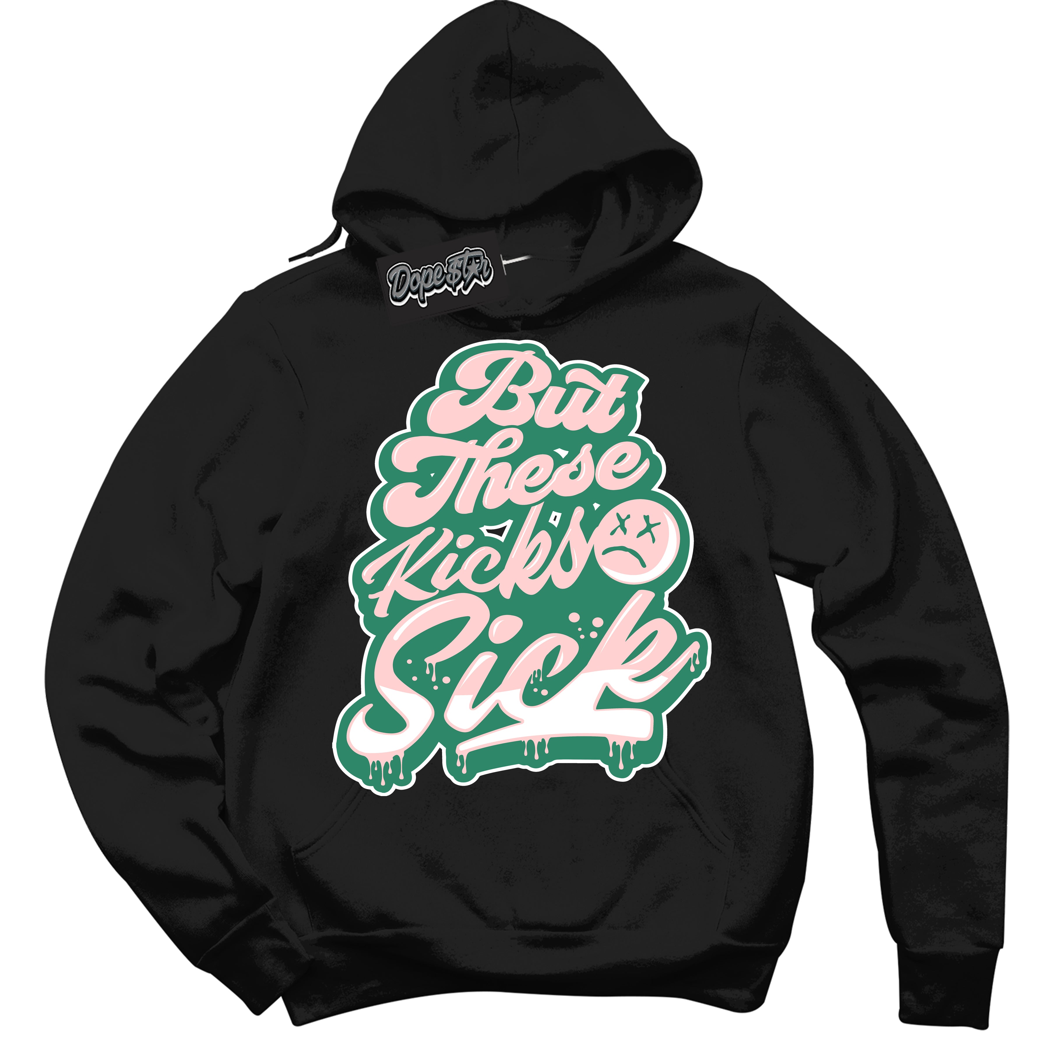 Cool Black Hoodie with “ Kick Sick ”  design that Perfectly Matches Malachite Dunks.