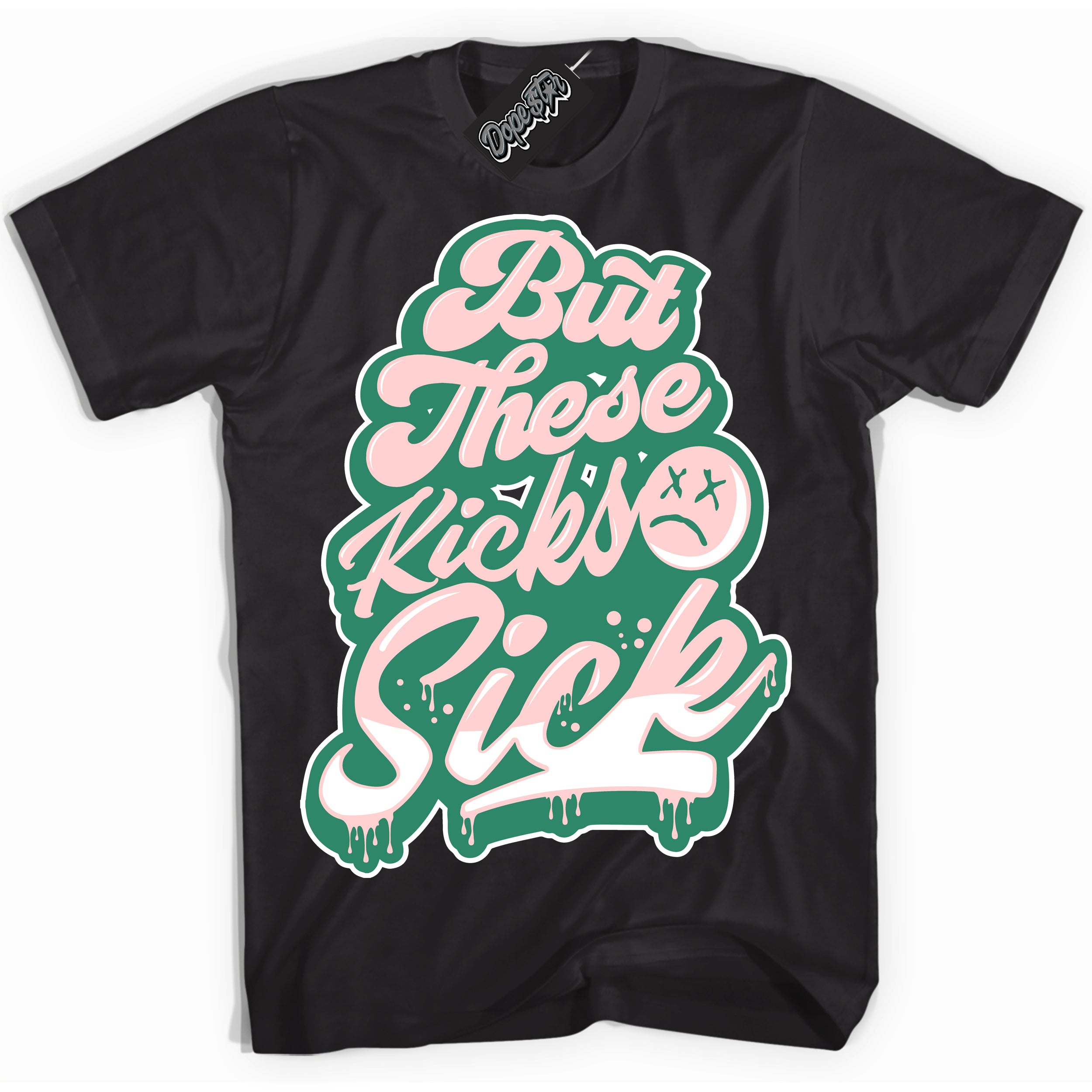 Cool Black Shirt with “ Kick Sick ” design that perfectly matches Malachite Dunks.