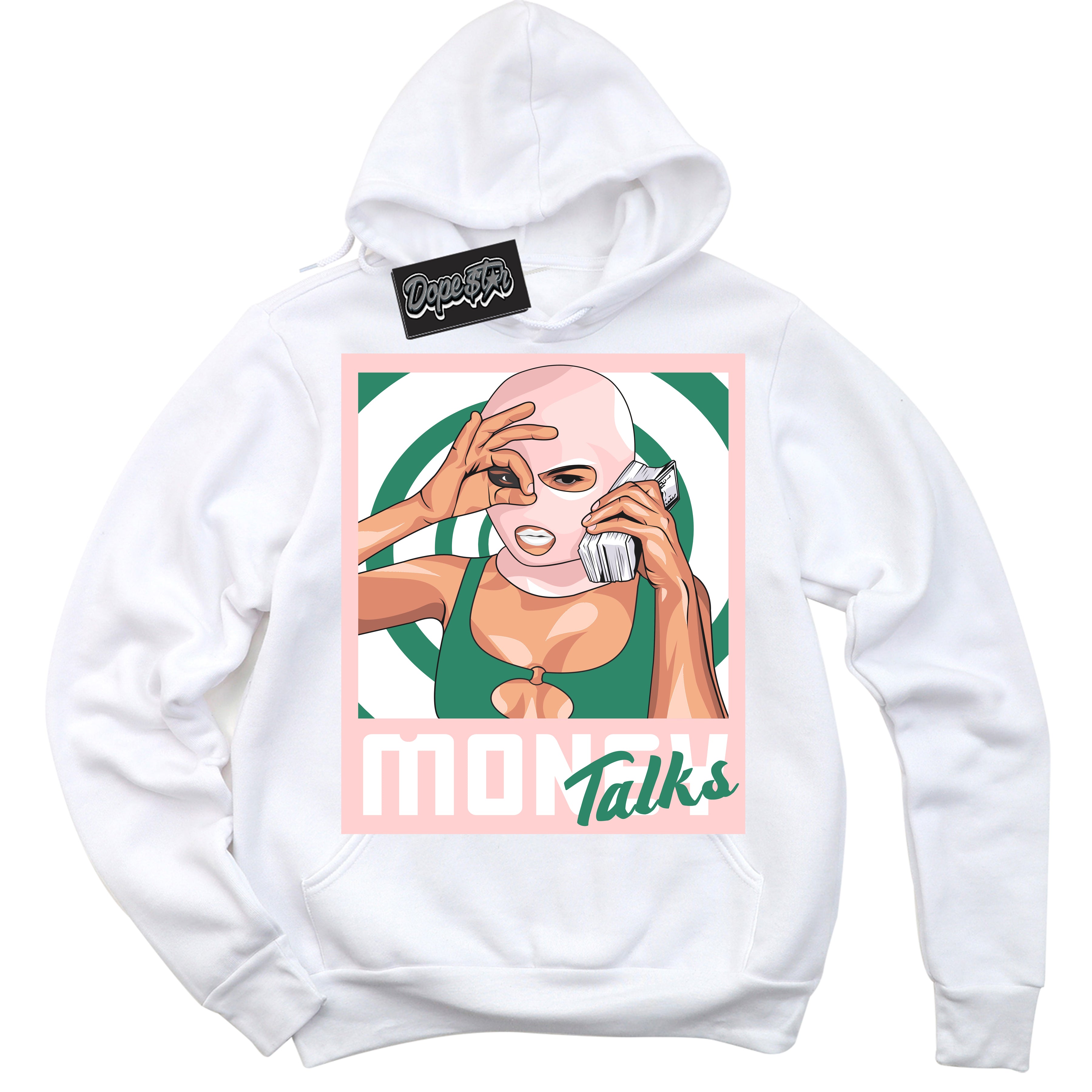 Cool White Hoodie with “ Money Talks ”  design that Perfectly Matches Malachite Dunks.