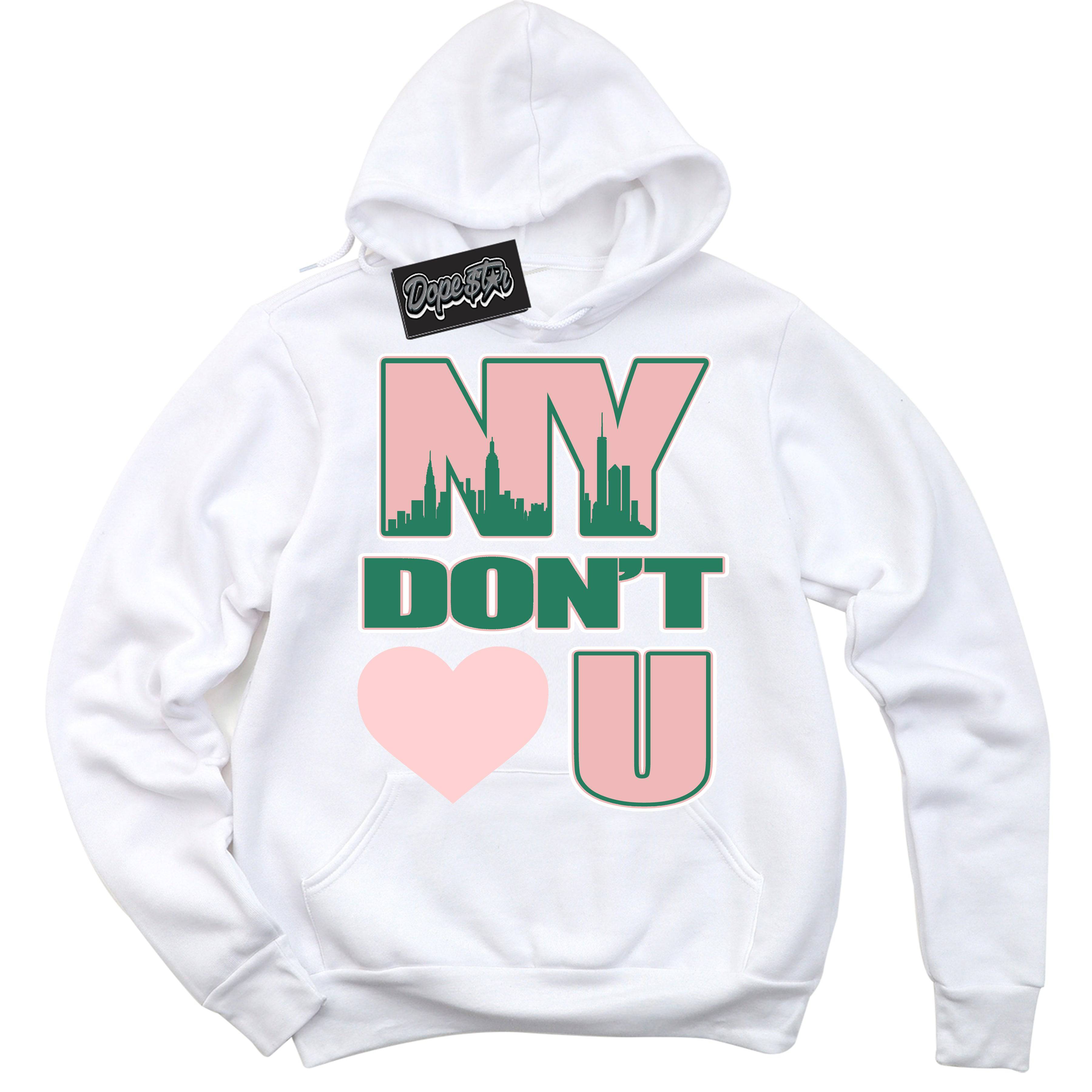 Malachite Dunks DopeStar Hoodie NY Don't Love You Graphic